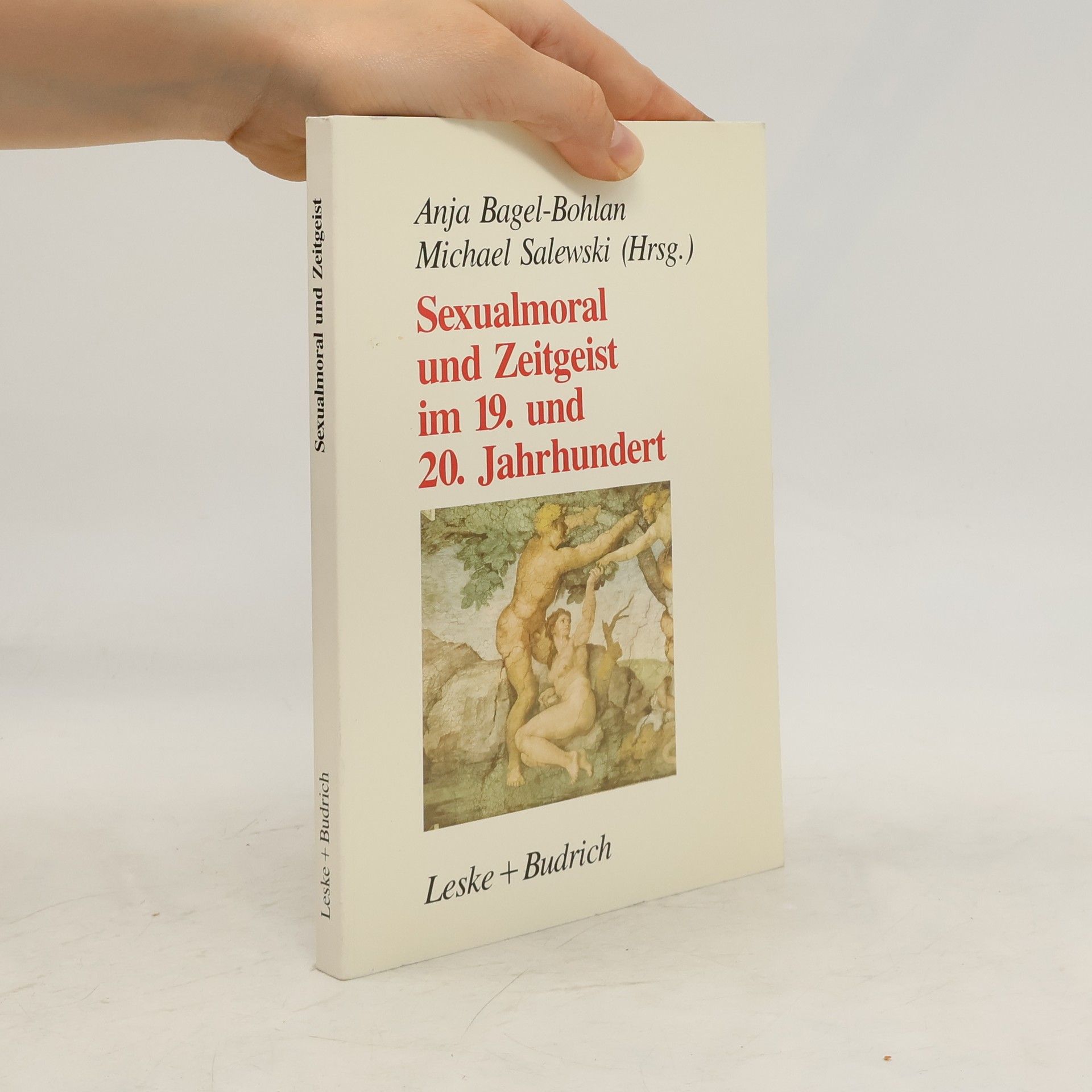 Anja E. Bagel-Bohlan Sexualmoral und Zeitgeist im 19. und 20. Jahrhundert
