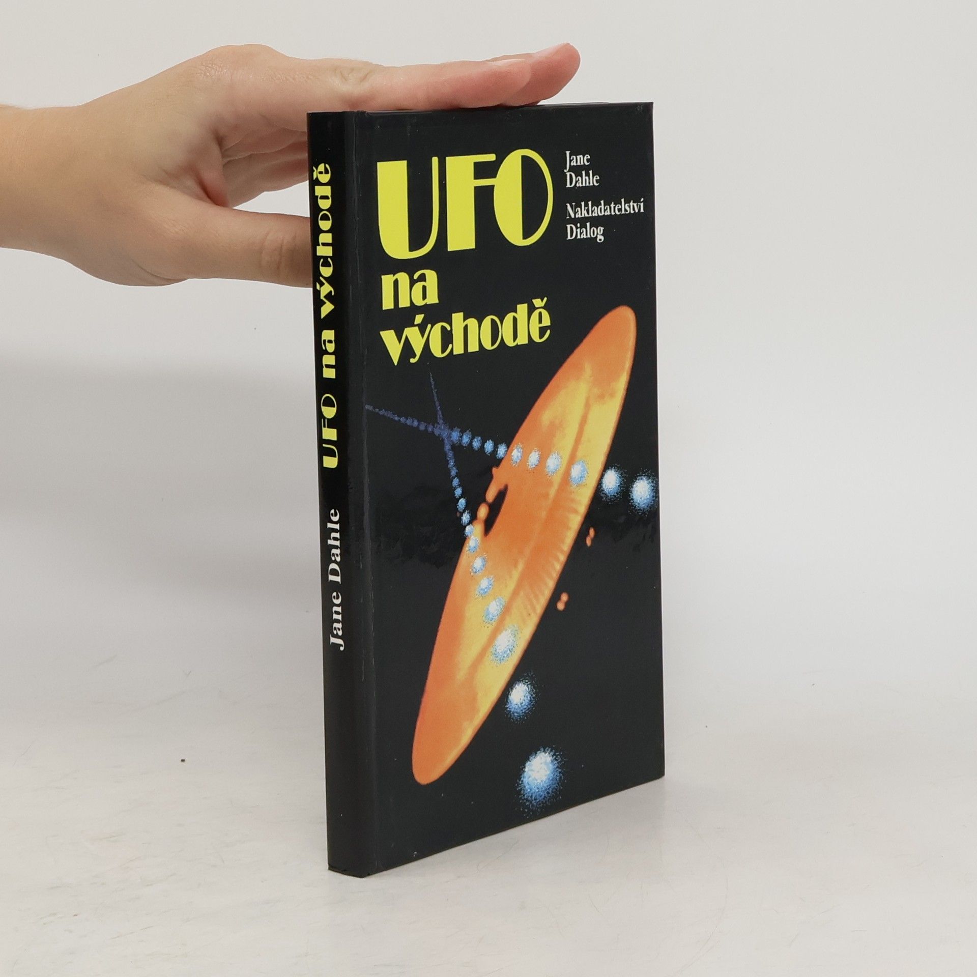 Jane Dahle UFO na východě