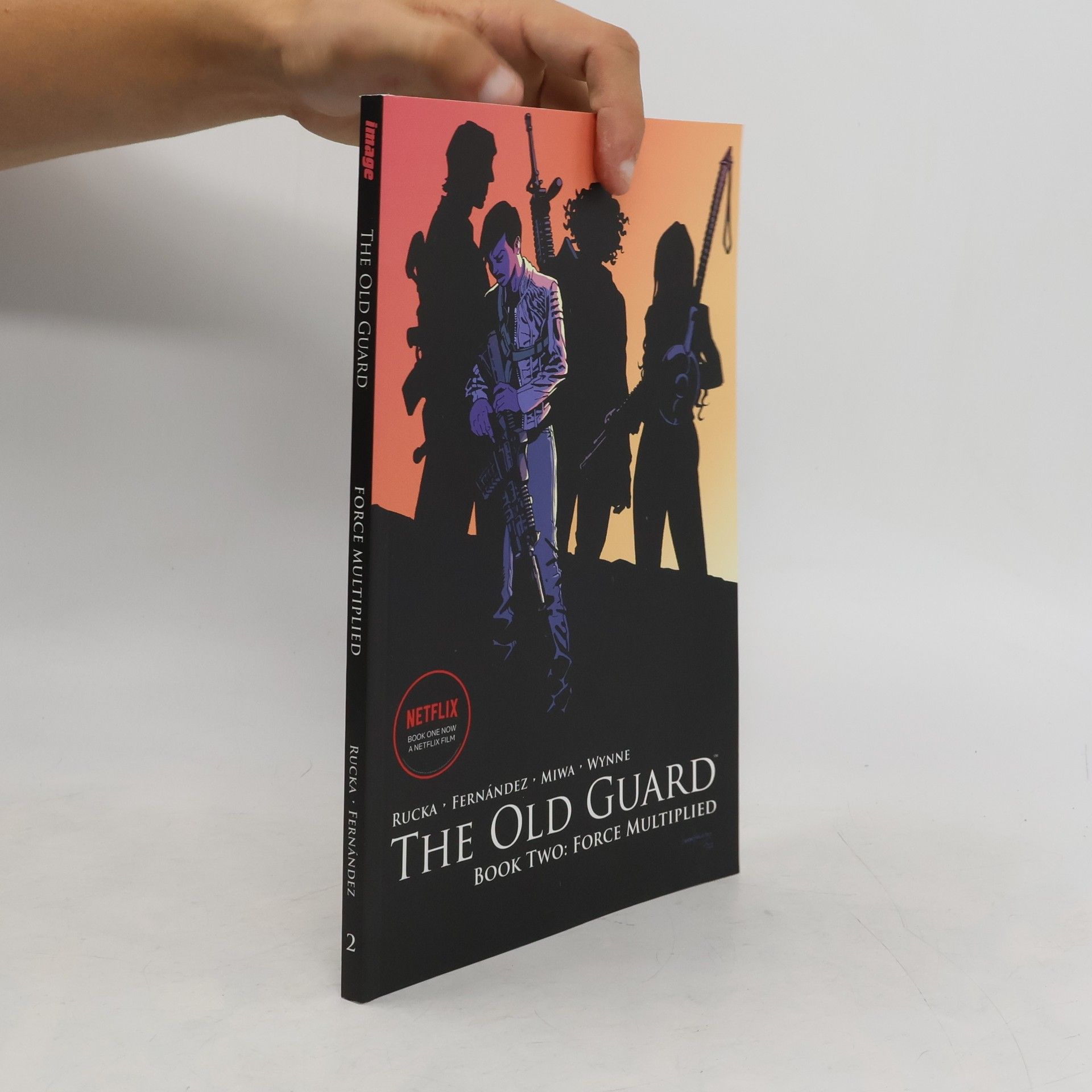 Greg Rucka The Old Guard Book Two: Force Multiplied