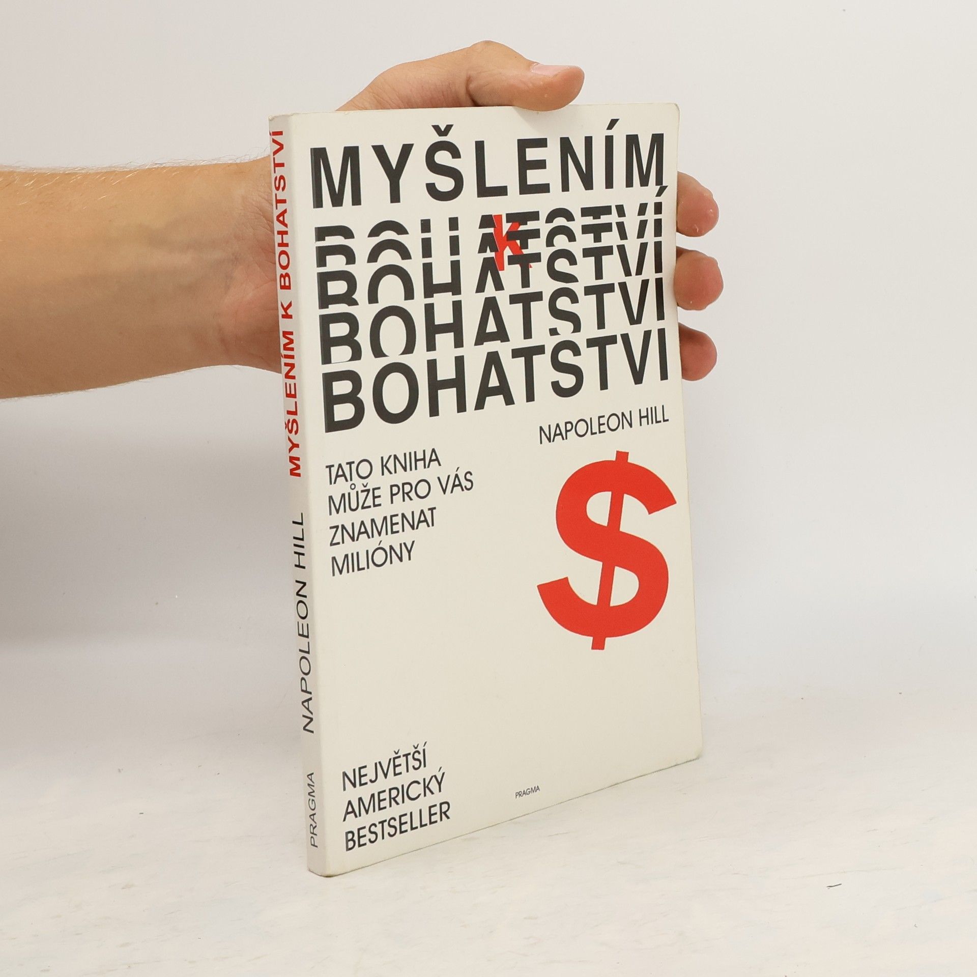 Napoleon Hill Myšlením k bohatství