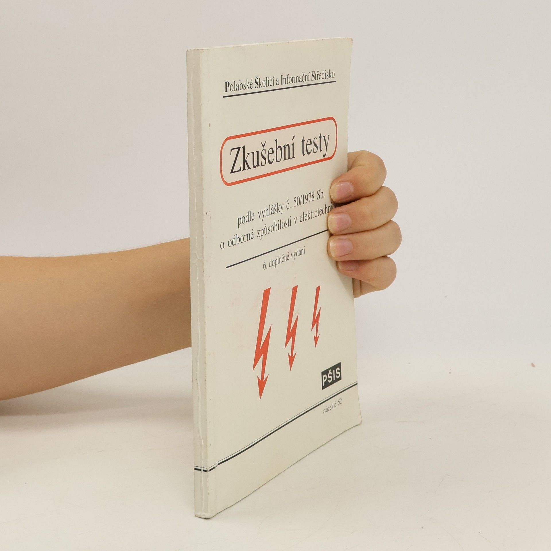 kolektiv Zkušební testy podle vyhlášky č. 50/1978 Sb. o odborné způsobilosti v elektrotechnice