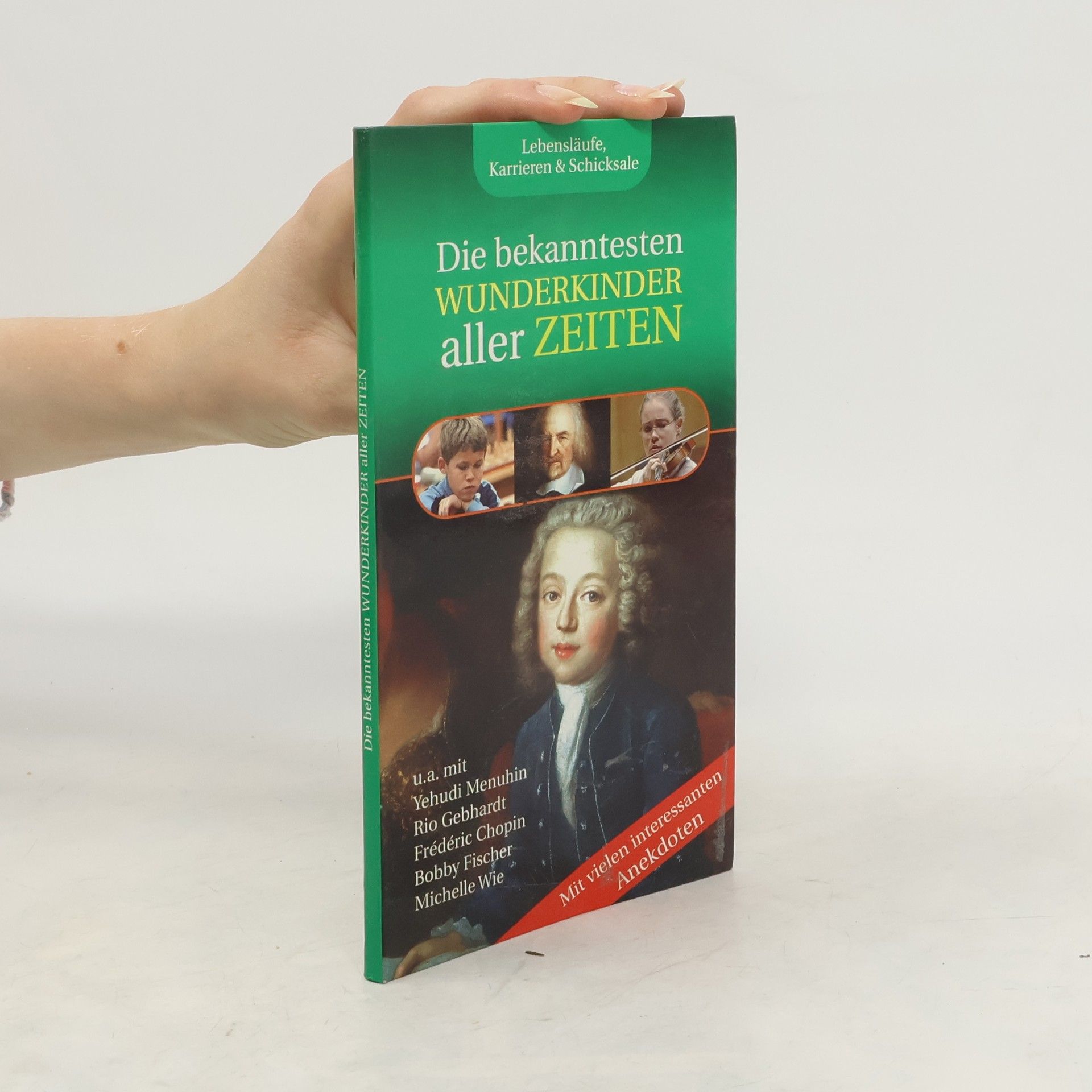 Auteurscollectief Die bekanntesten wunderkinder aller Zeiten