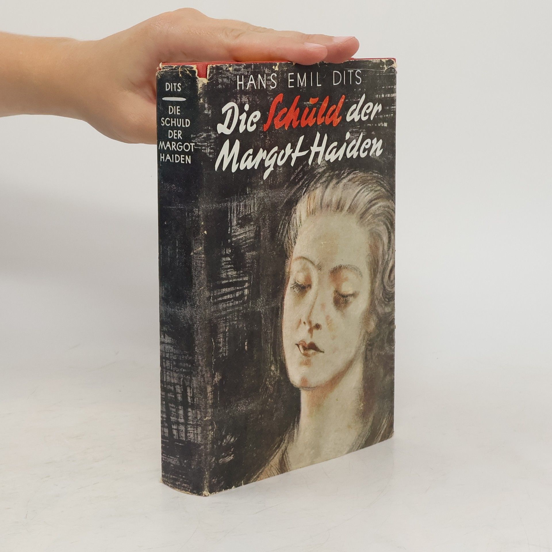 Hans Emil Dits Die Schuld der Margot Haiden