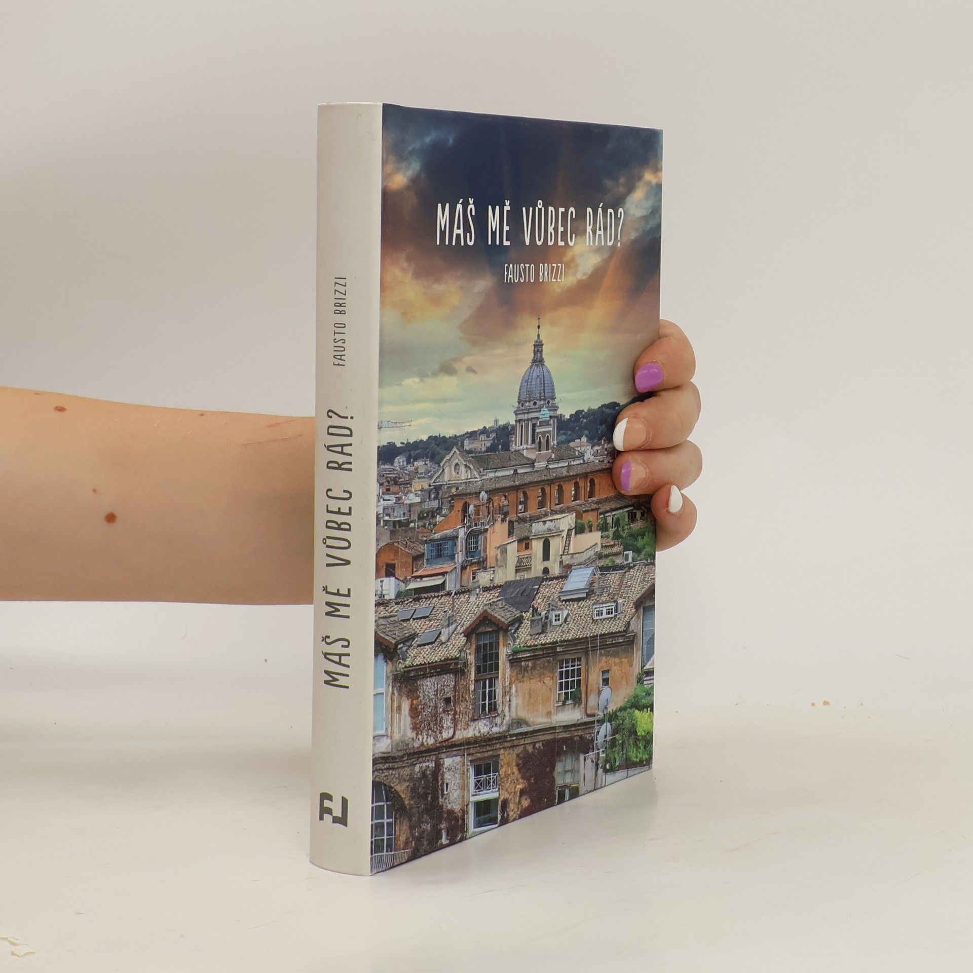 Máš mě vůbec rád?