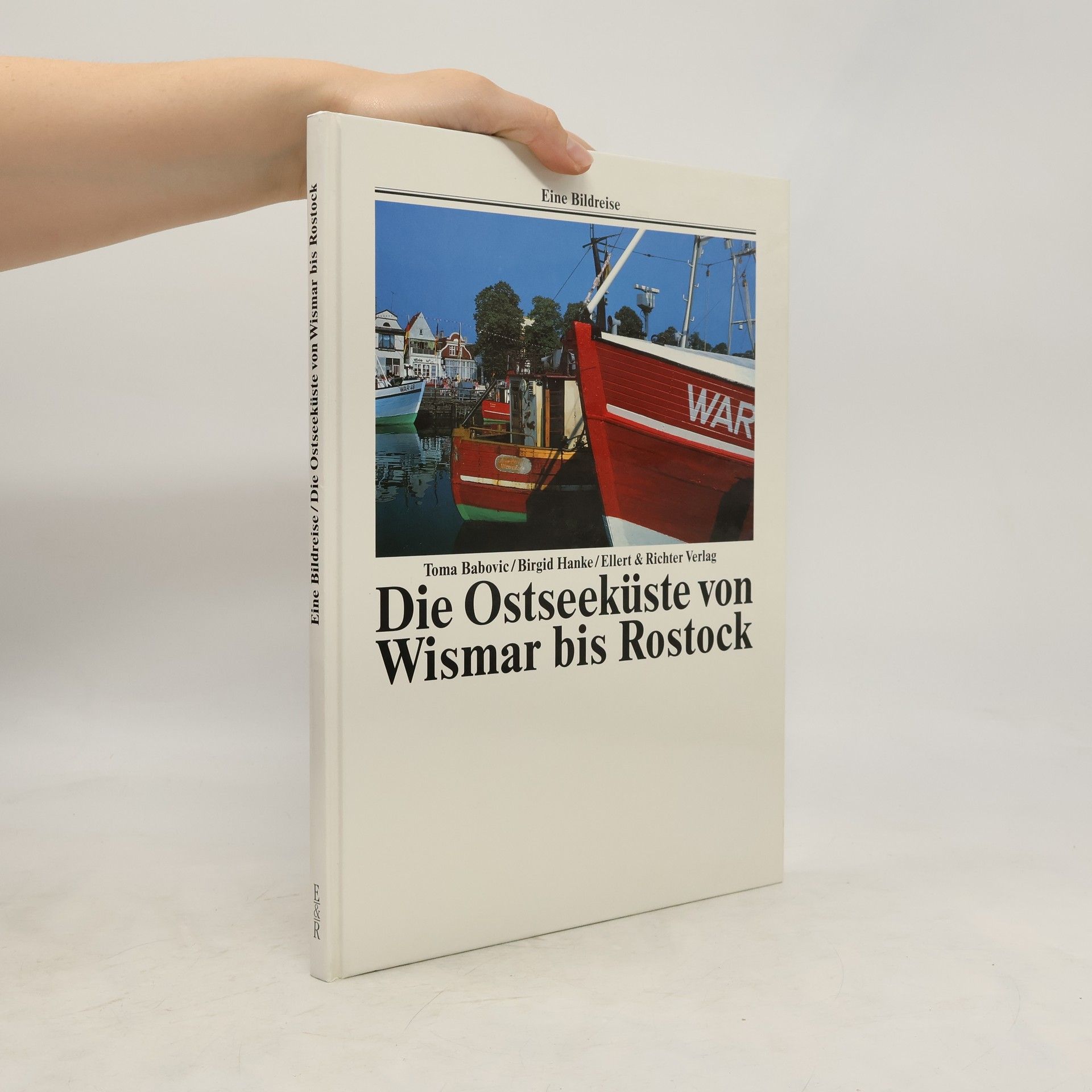Toma Babovic Die Ostseeküste von Wismar bis Rostock