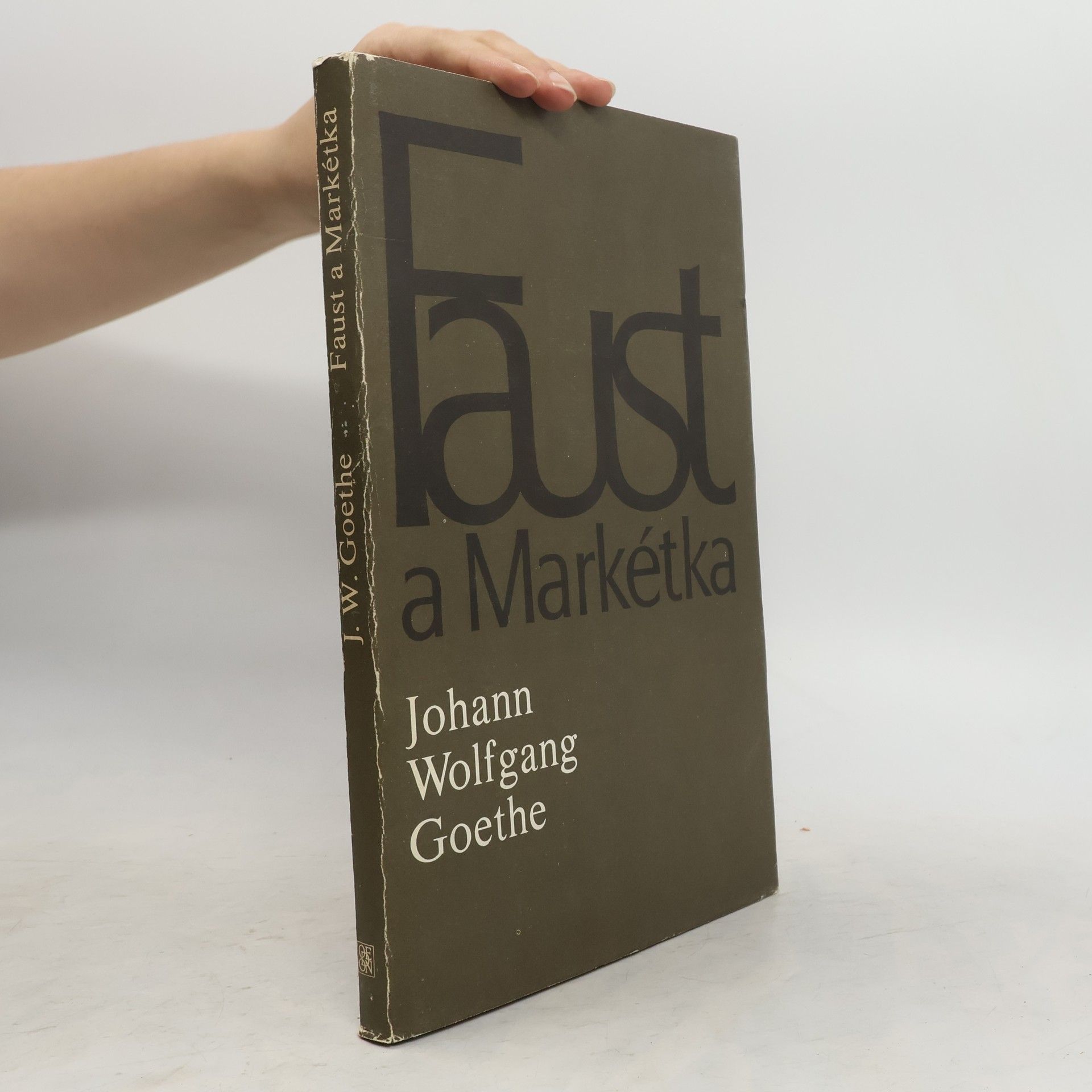 Johann Wolfgang von Goethe Faust a Markétka (Prvotní Faust)