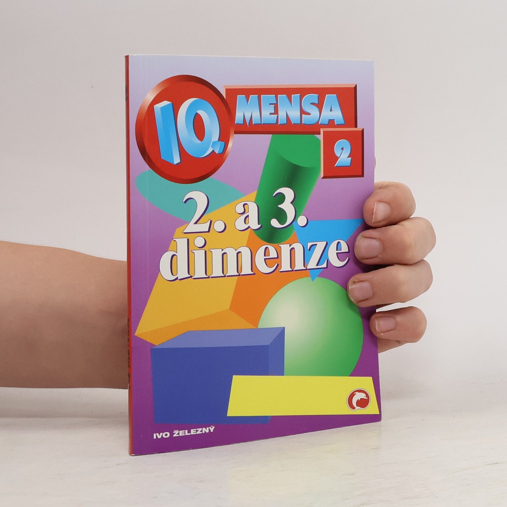 Václav Fořtík IQ Mensa 2: 2. a 3. dimenze