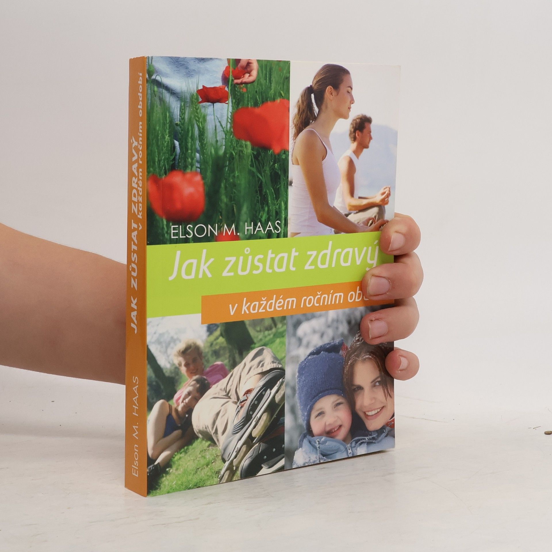 Elson M. Haas Jak zůstat zdravý v každém ročním období