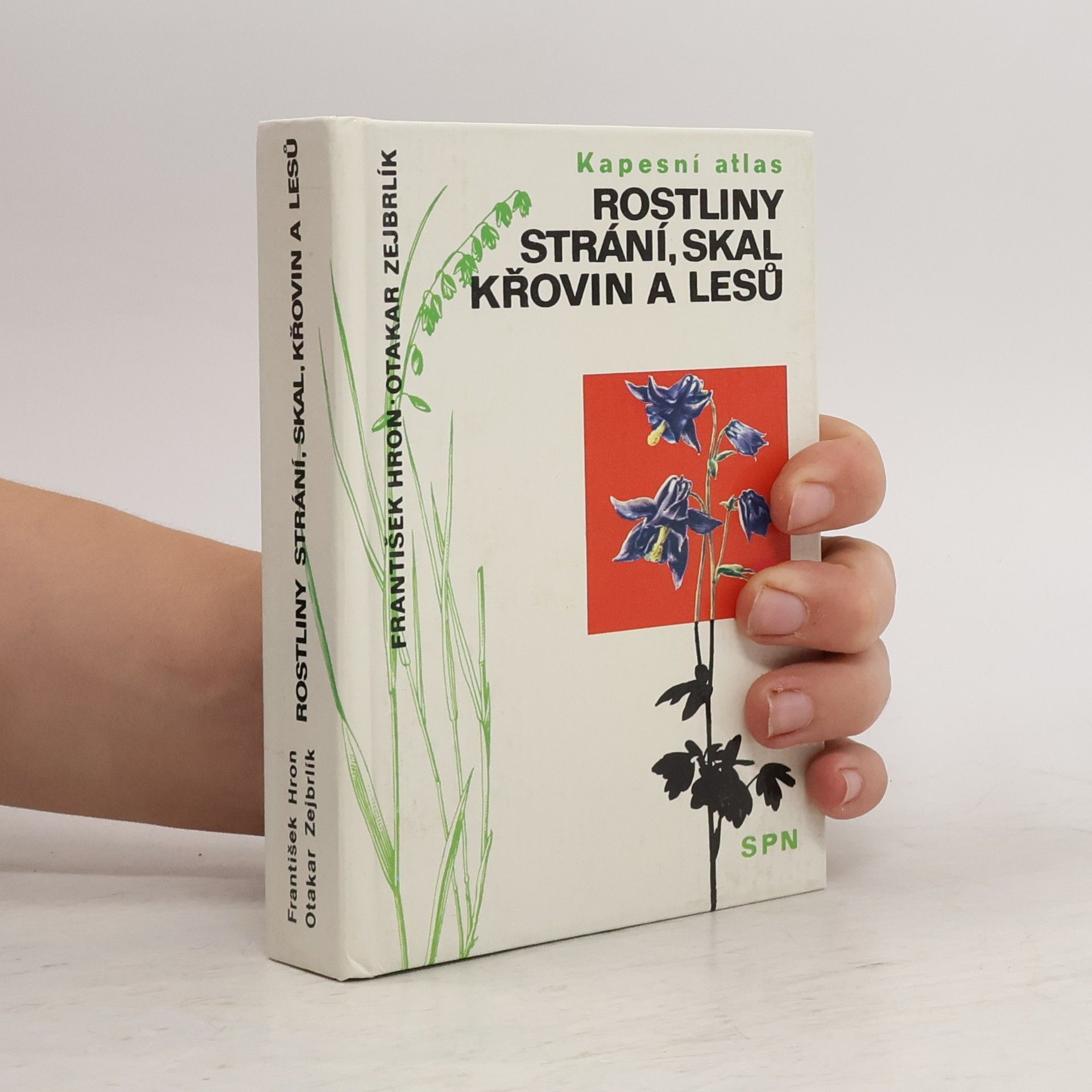 František Hron Rostliny strání, skal, křovin a lesů