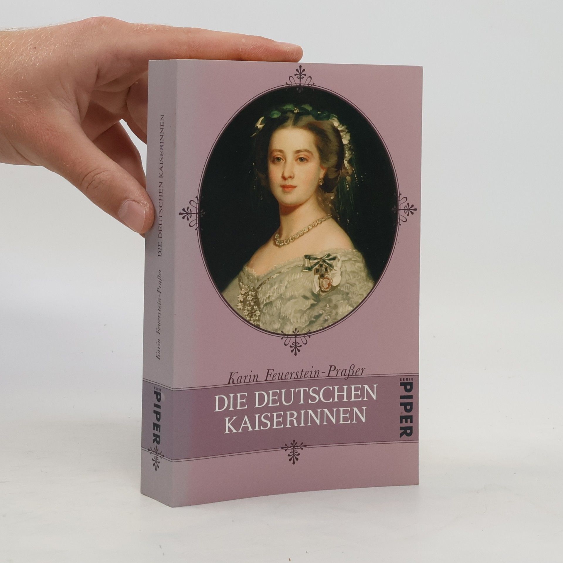 Karin Feuerstein Praßer Die deutschen Kaiserinnen