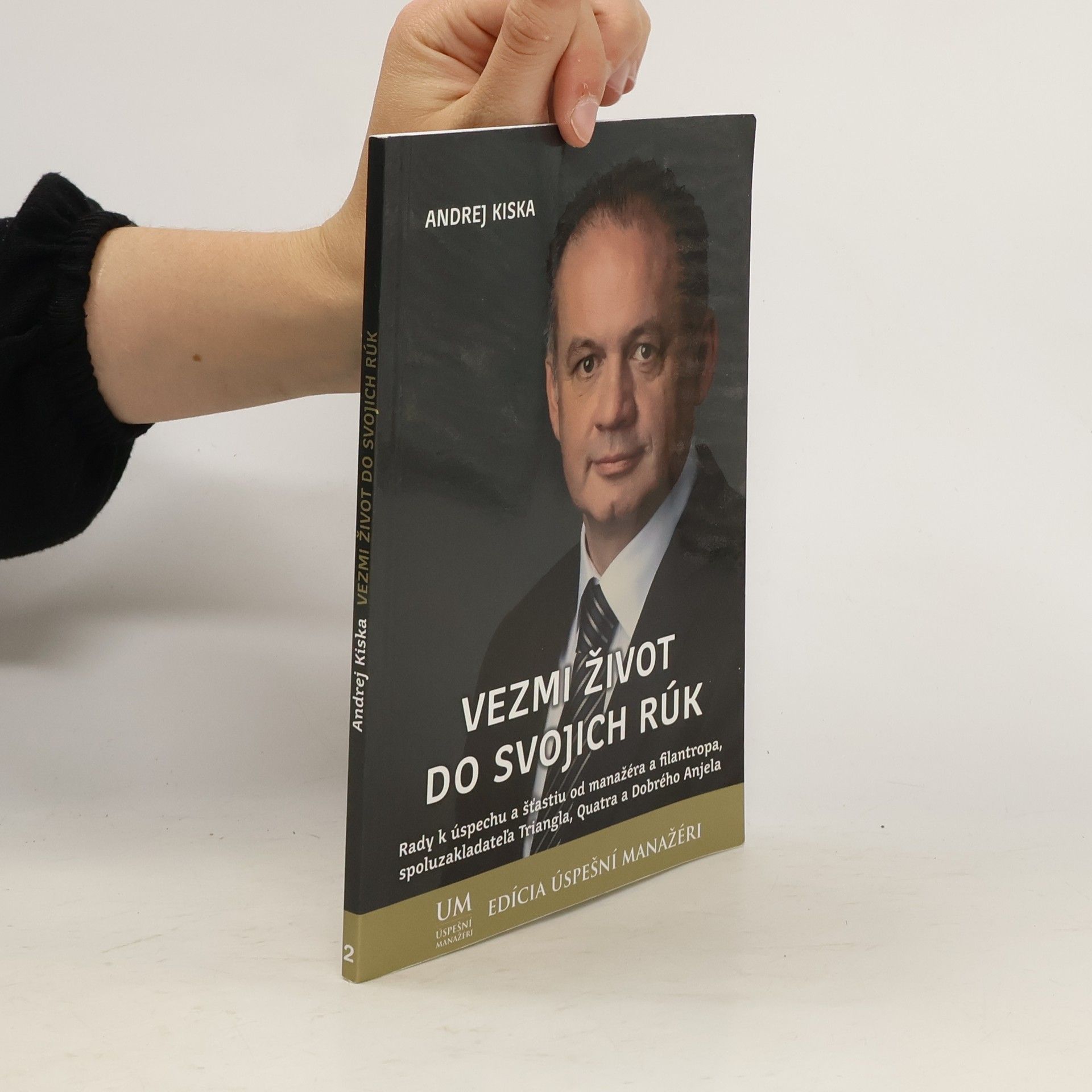 Andrej Kiska Vezmi život do svojich rúk