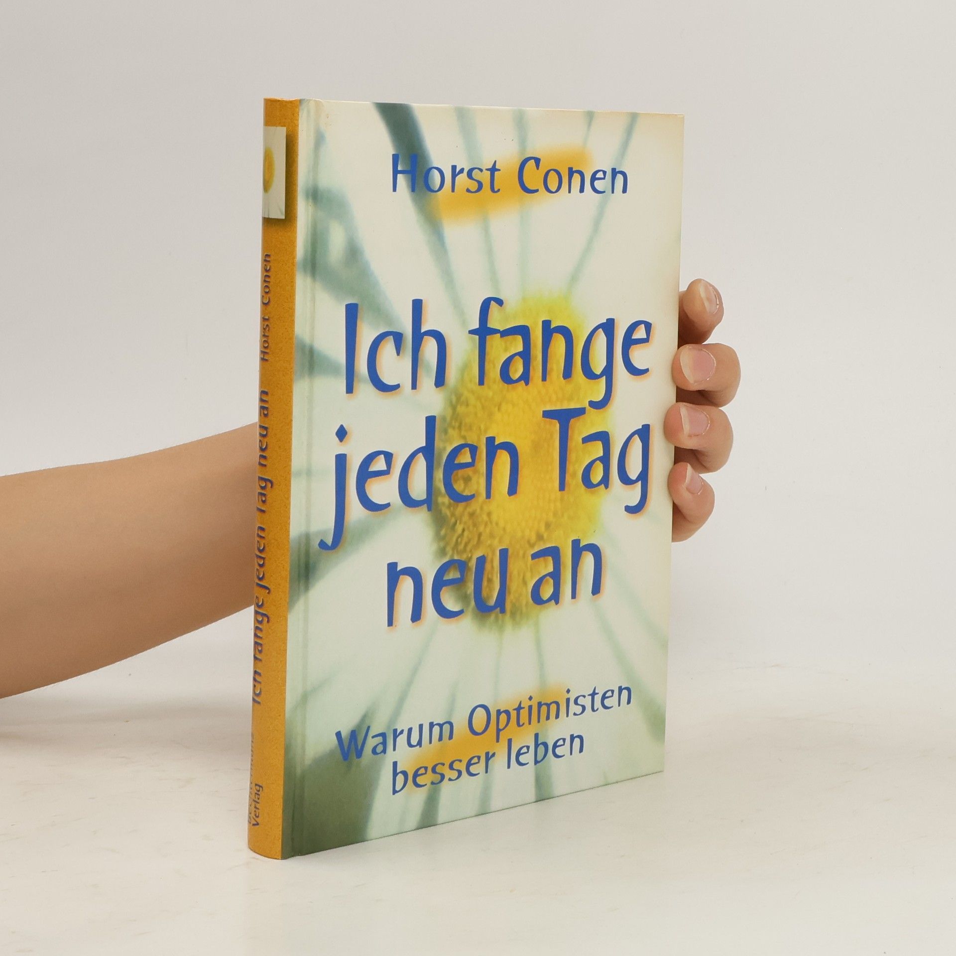 Horst Conen Ich fange jeden Tag neu an
