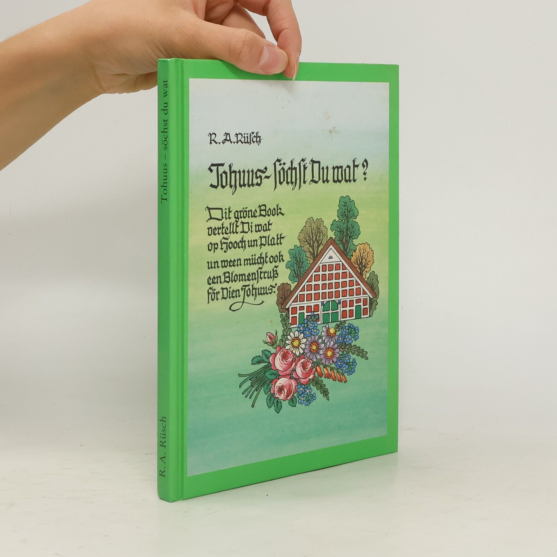 Richard A. Rüsch Tohuus - söchst du wat