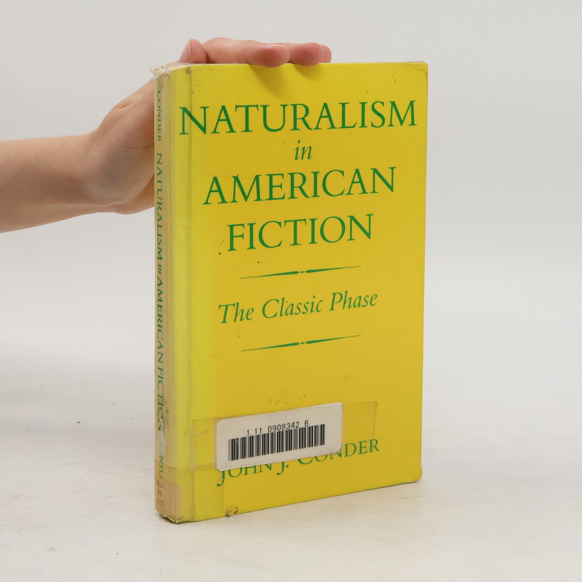 John J. Conder Naturalism in American Fiction