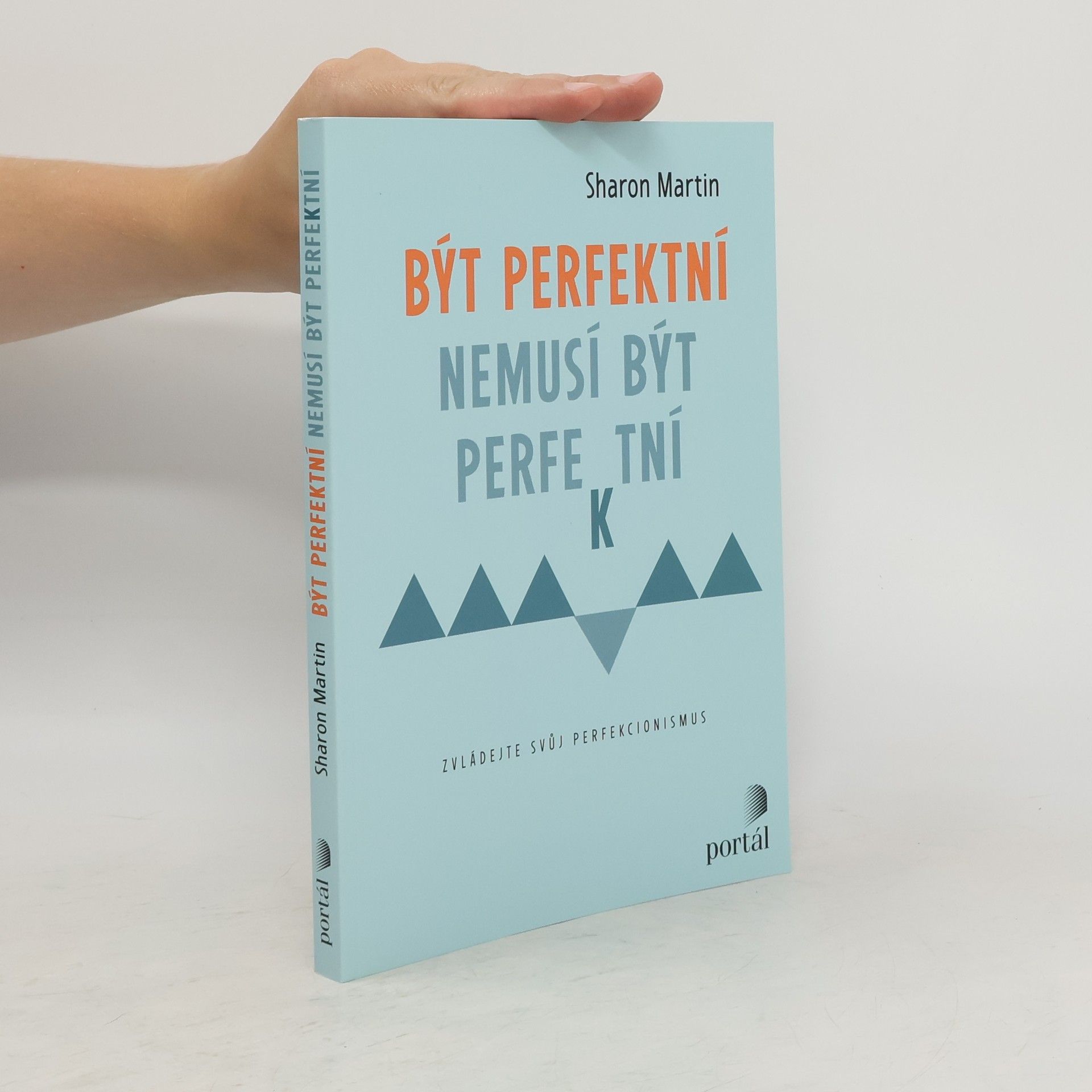 Sharon Martin Být perfektní nemusí být perfektní