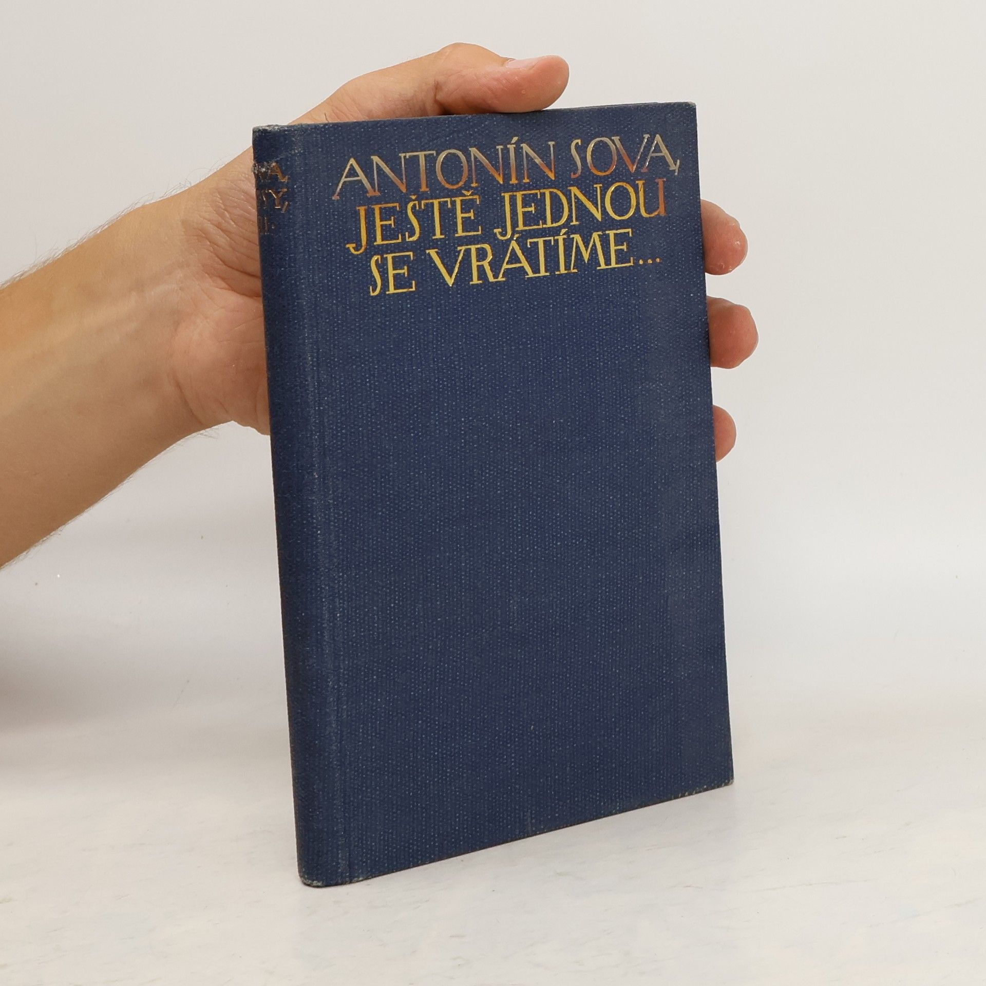Antonín Sova Ještě jednou se vrátíme
