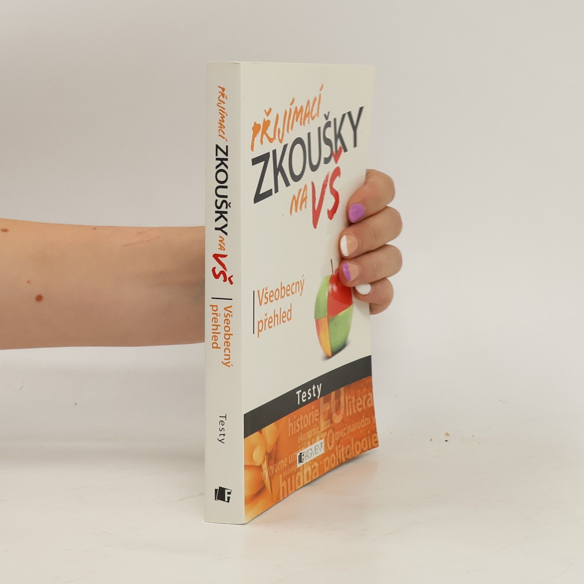 Petr Kovář Přijímací zkoušky na VŠ : testy: Všeobecný přehled