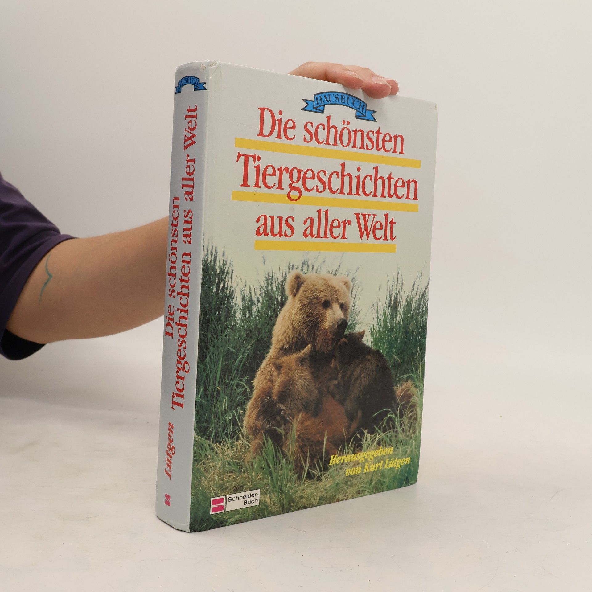 Kurt Lütgen Die schönsten Tiergeschichten aus aller Welt