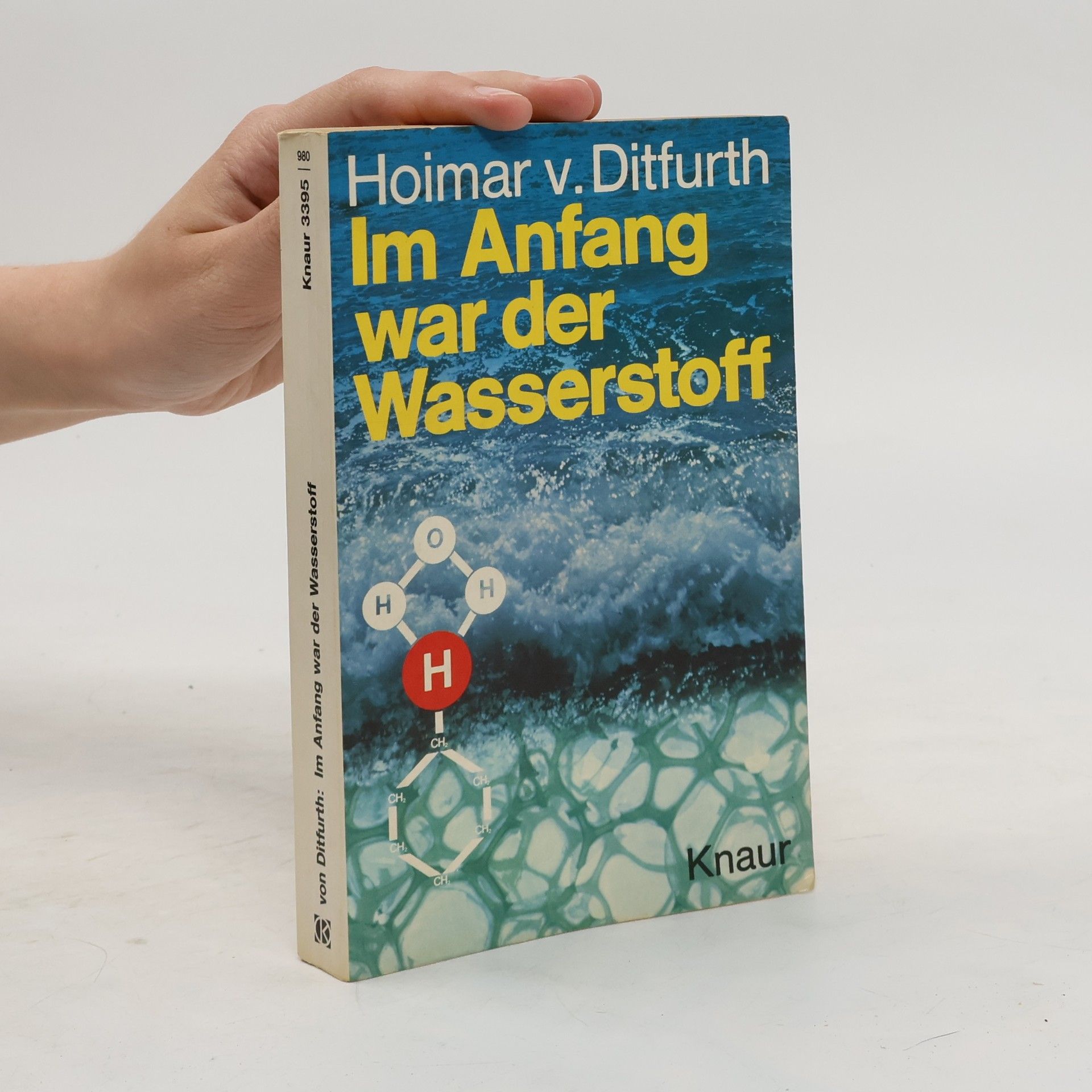Hoimar V. Ditfurth Im Anfang war der Wasserstoff