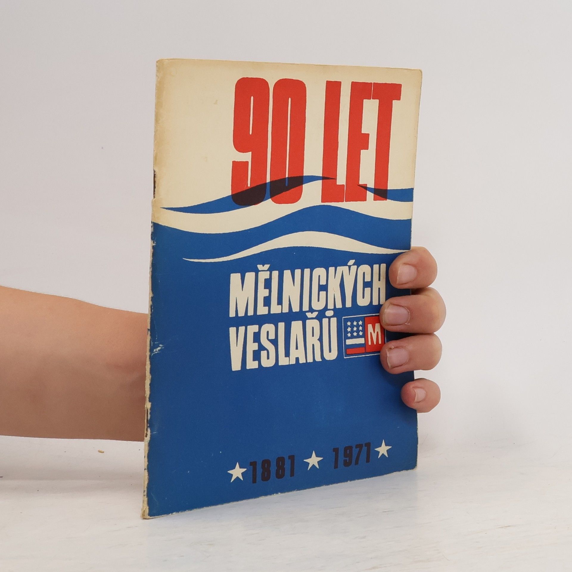 Kolektív autorov 90 let mělnických veslařů