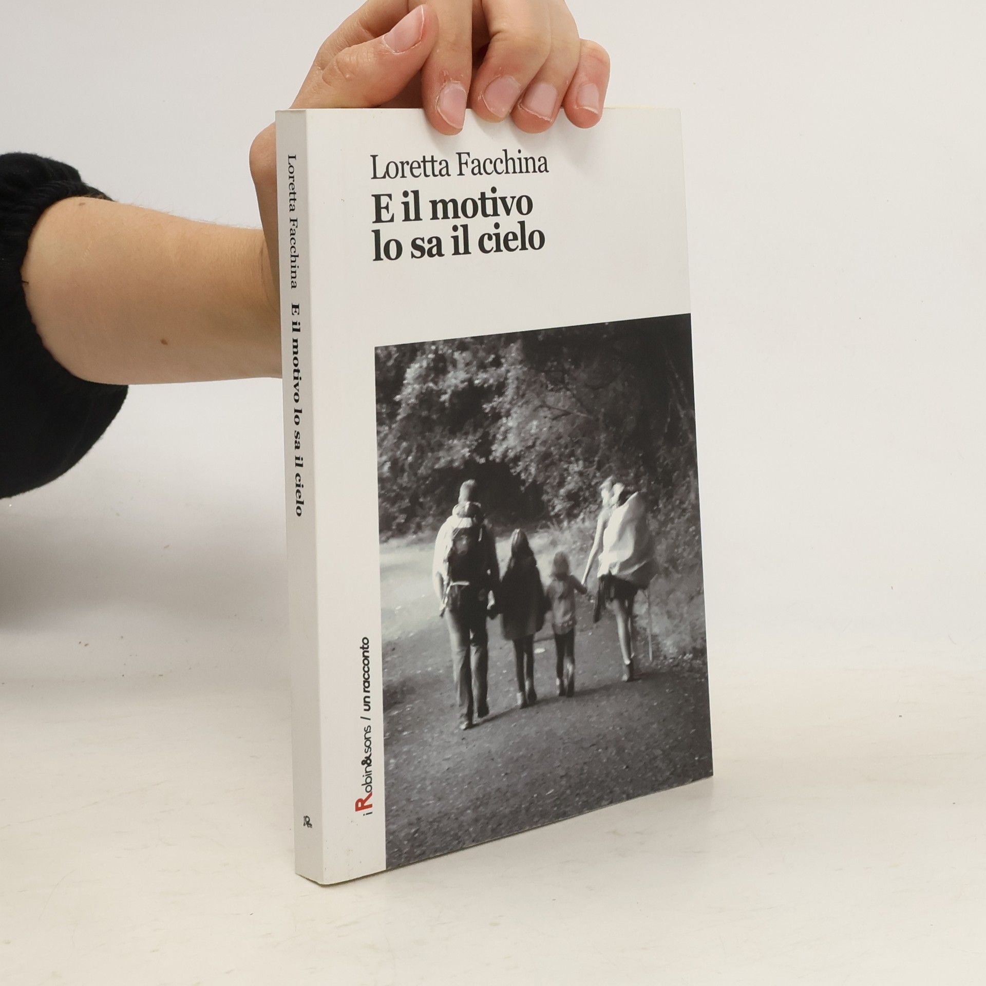 Loretta Facchina E il motivo lo sa il cielo