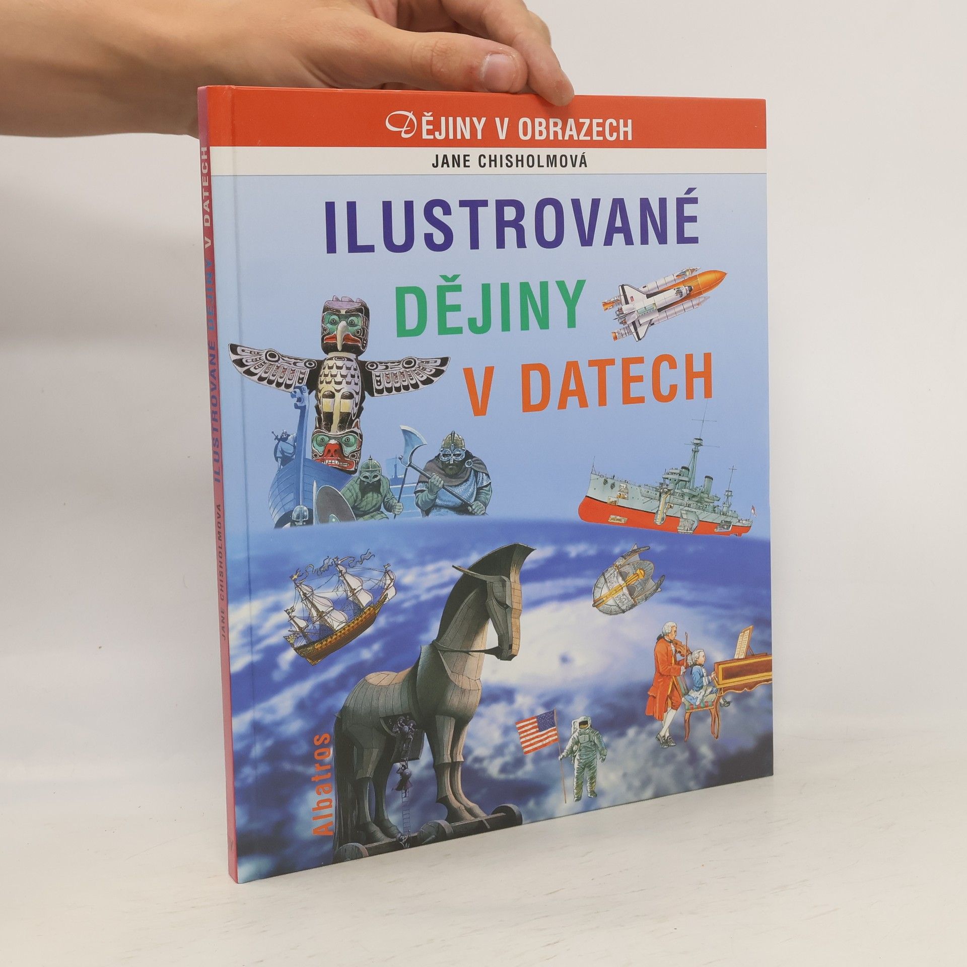 Jane Chisholm Ilustrované dějiny v datech