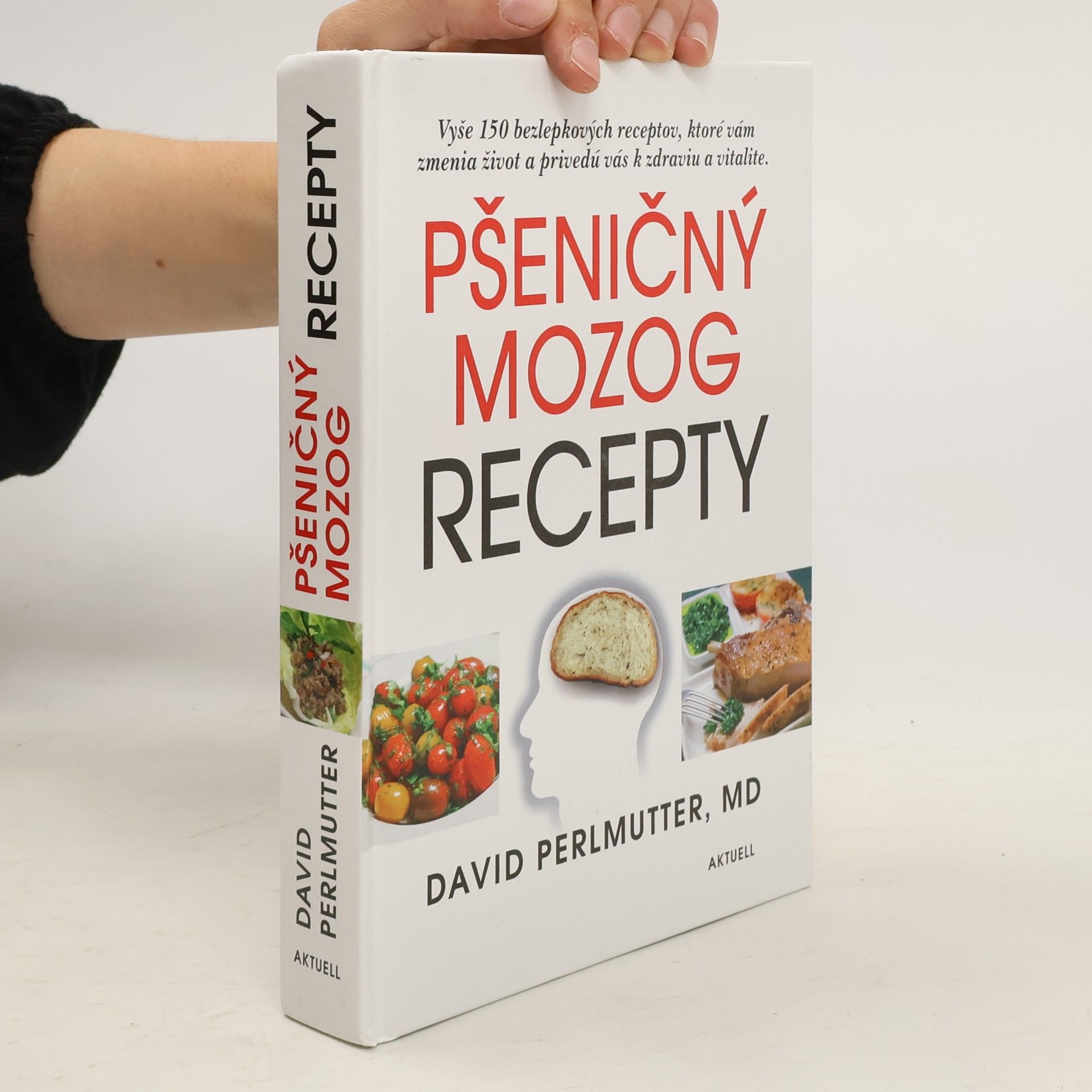 David Perlmutter Pšeničný mozog - Recepty