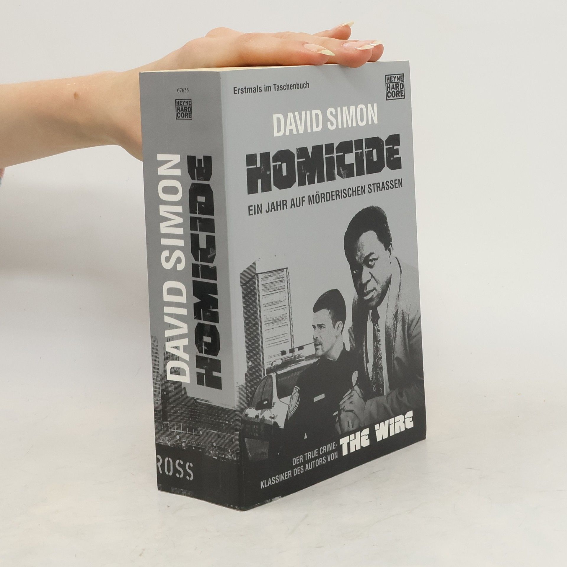 David Simon Homicide. Ein Jahr auf mörderischen Strassen