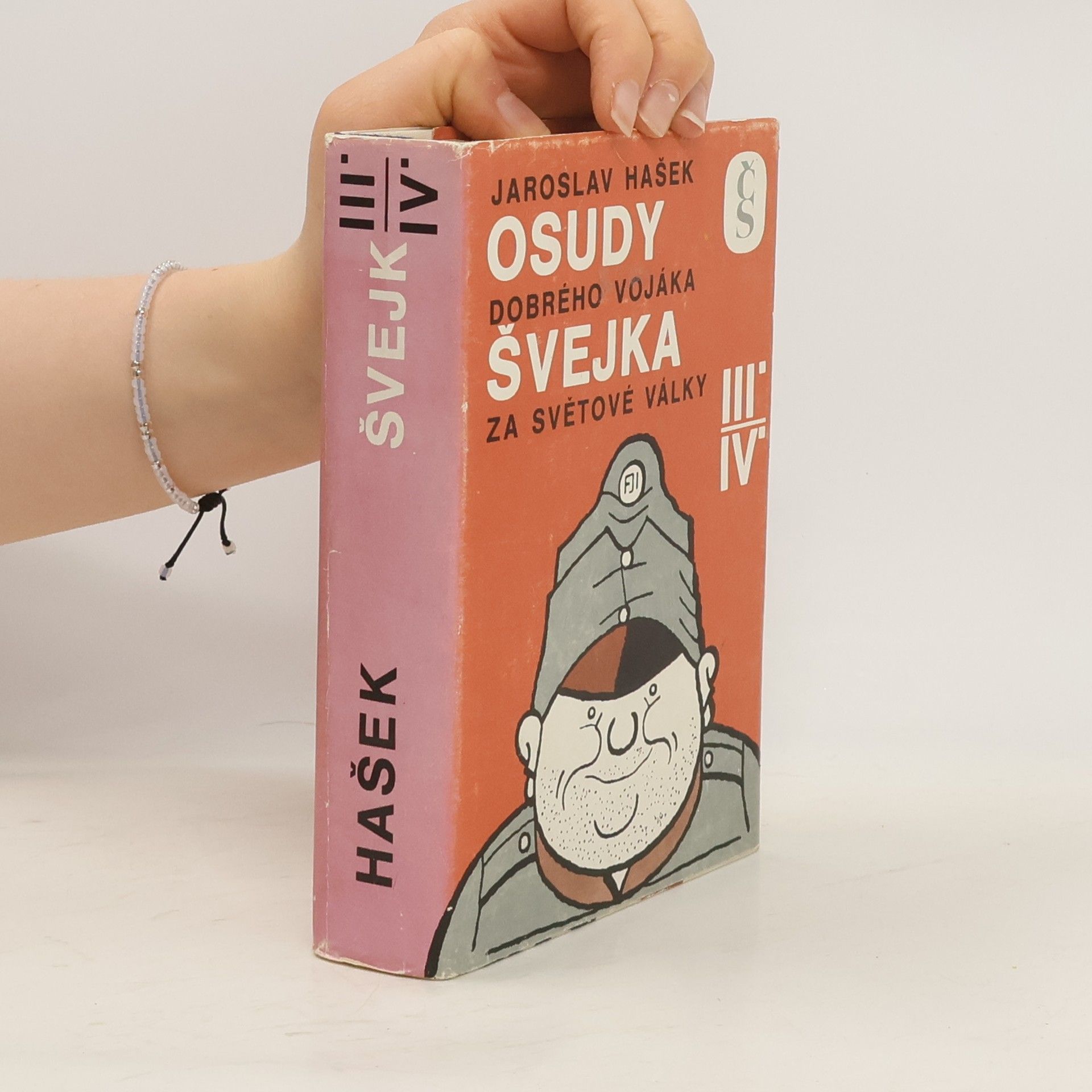 Jaroslav Hašek Osudy dobrého vojáka Švejka III-IV