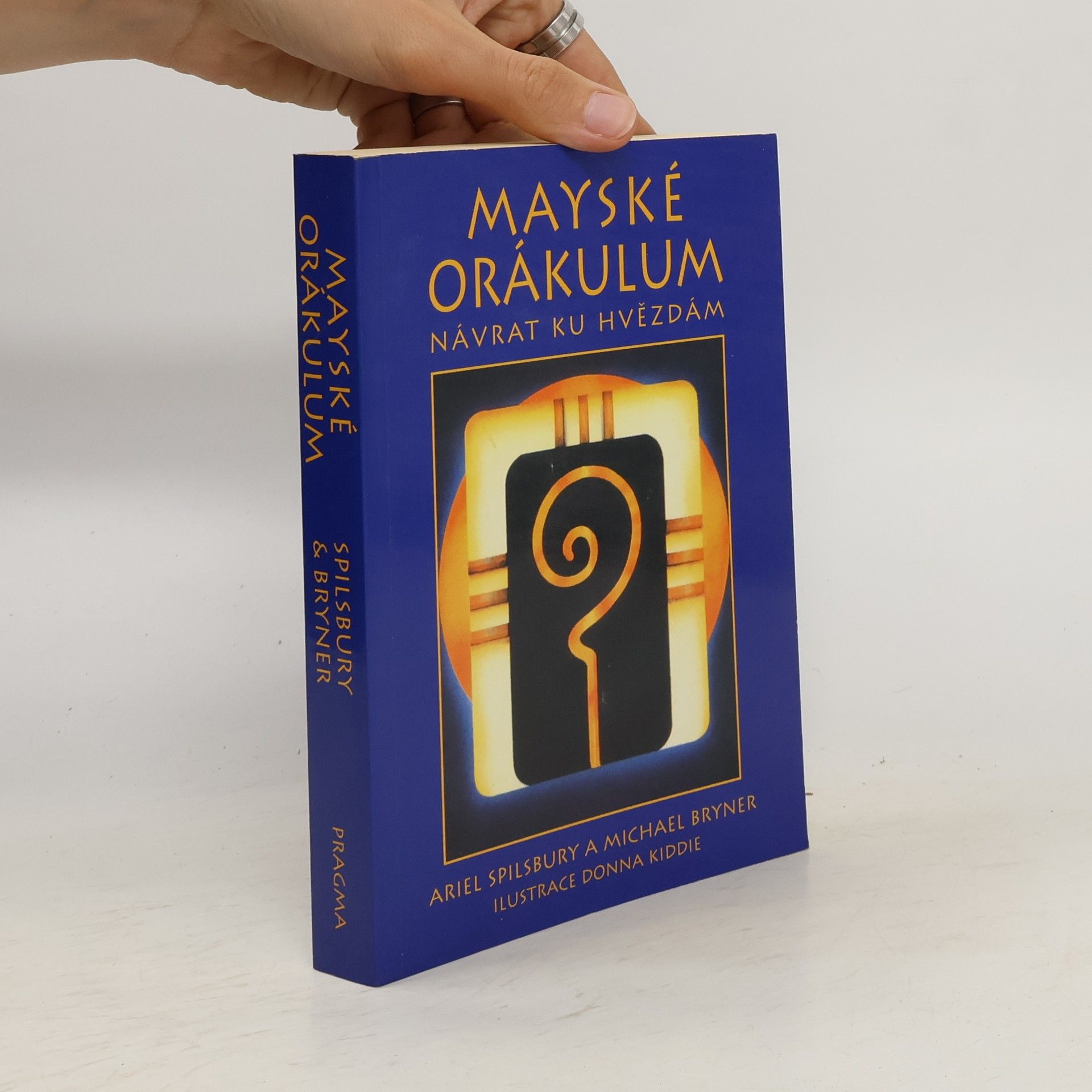 Ariel Spilsbury Mayské orákulum. Návrat ku hvězdám