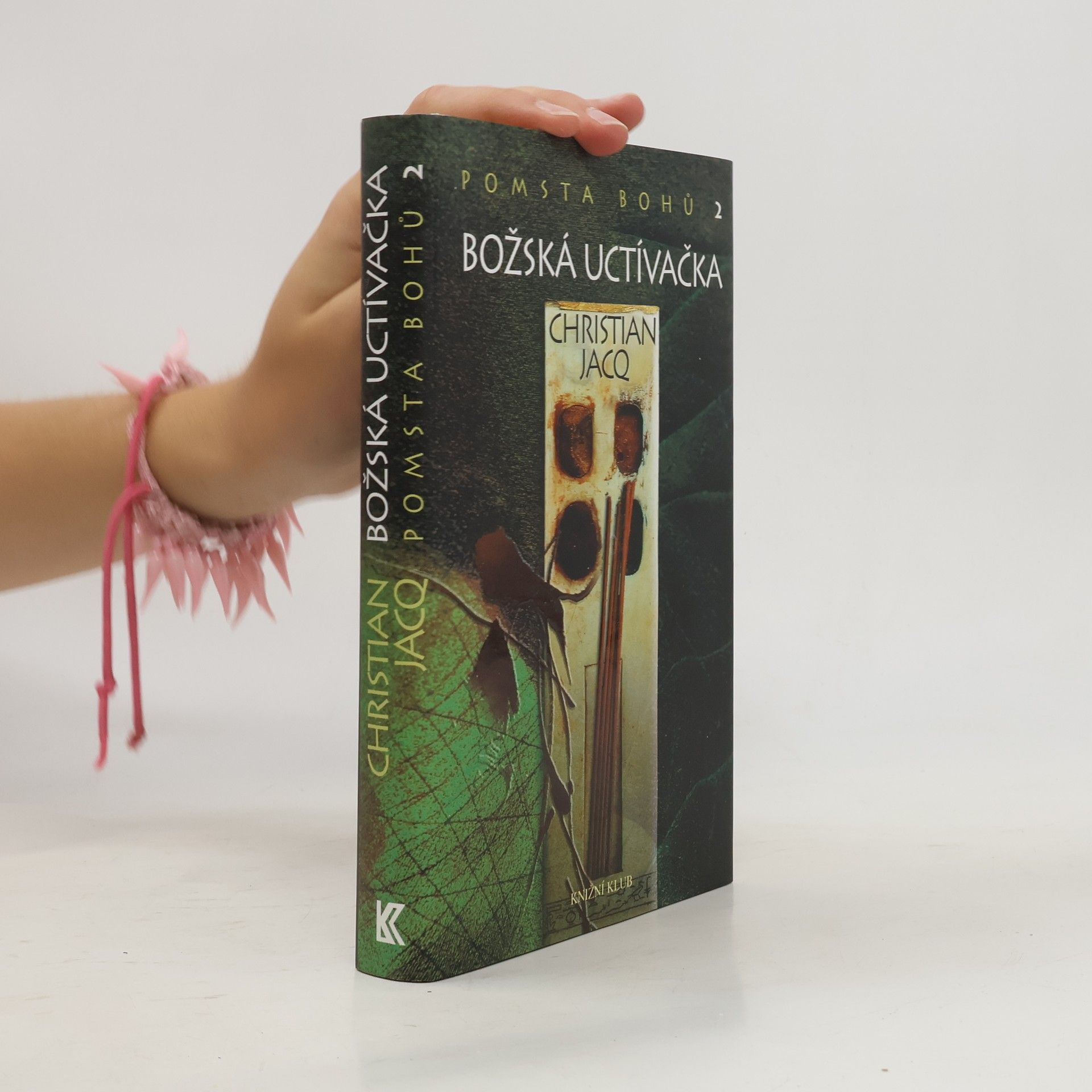 Christian Jacq Pomsta bohů 2: Božská uctívačka