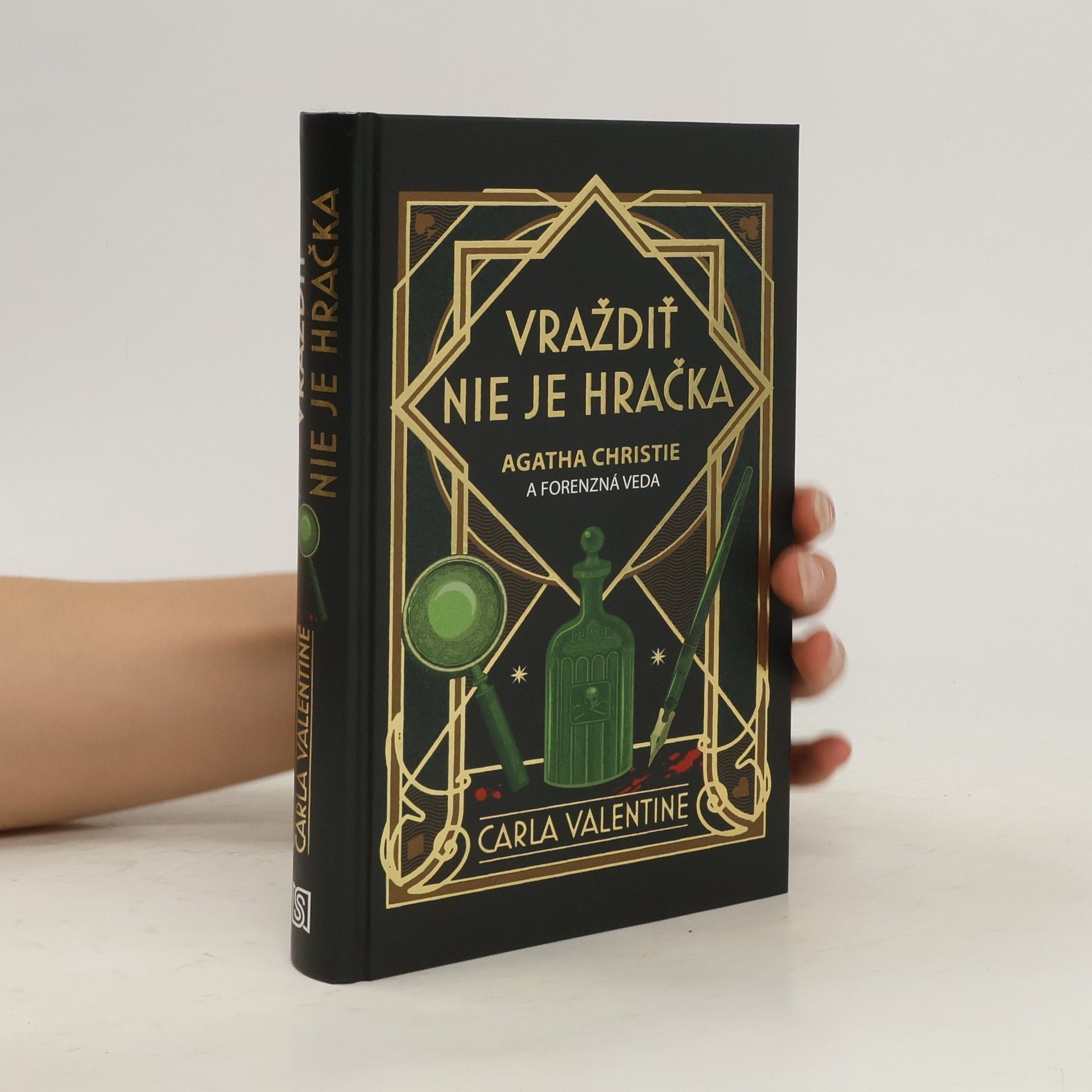 Clara Valentine Vraždiť nie je hračka. Agatha Christie a forenzná veda