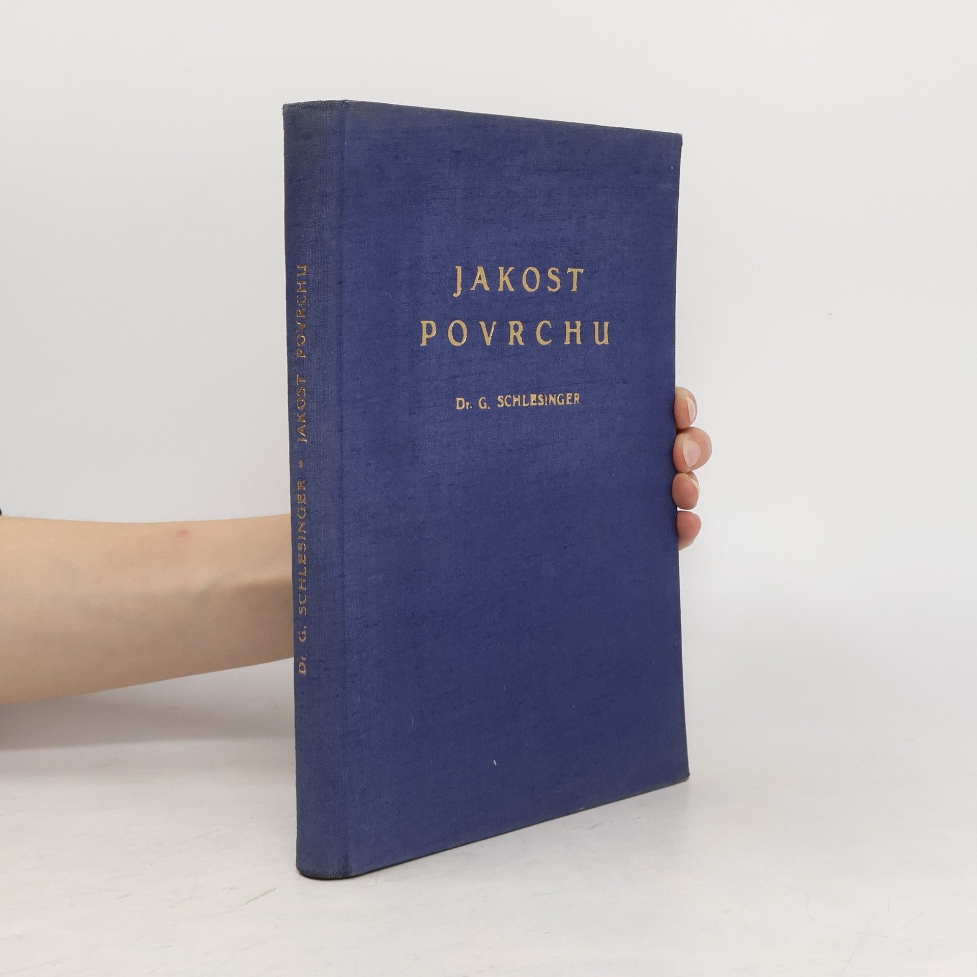 Dr. G. Schlesinger Jakost povrchu