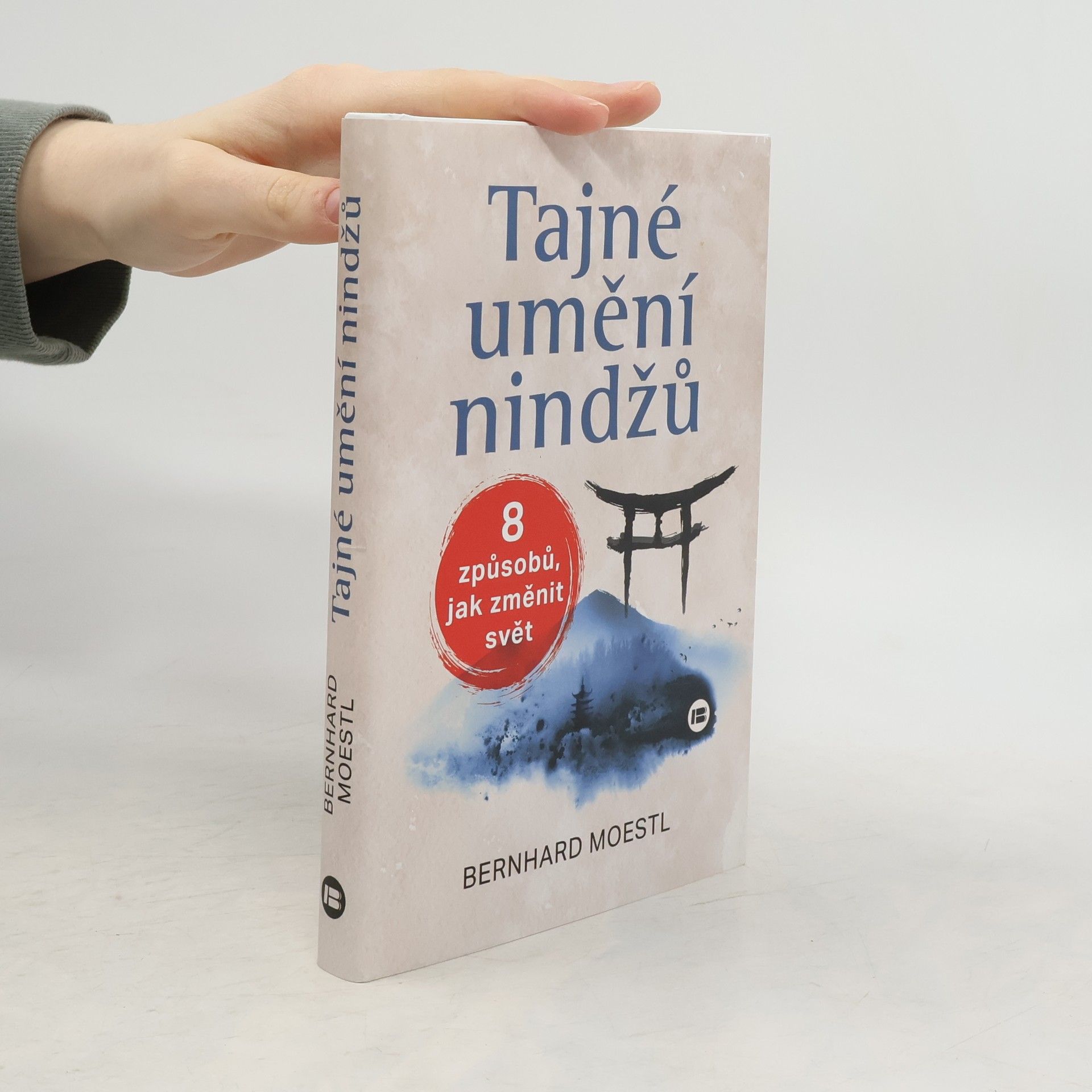 Bernhard Moestl Tajné umění ninjů