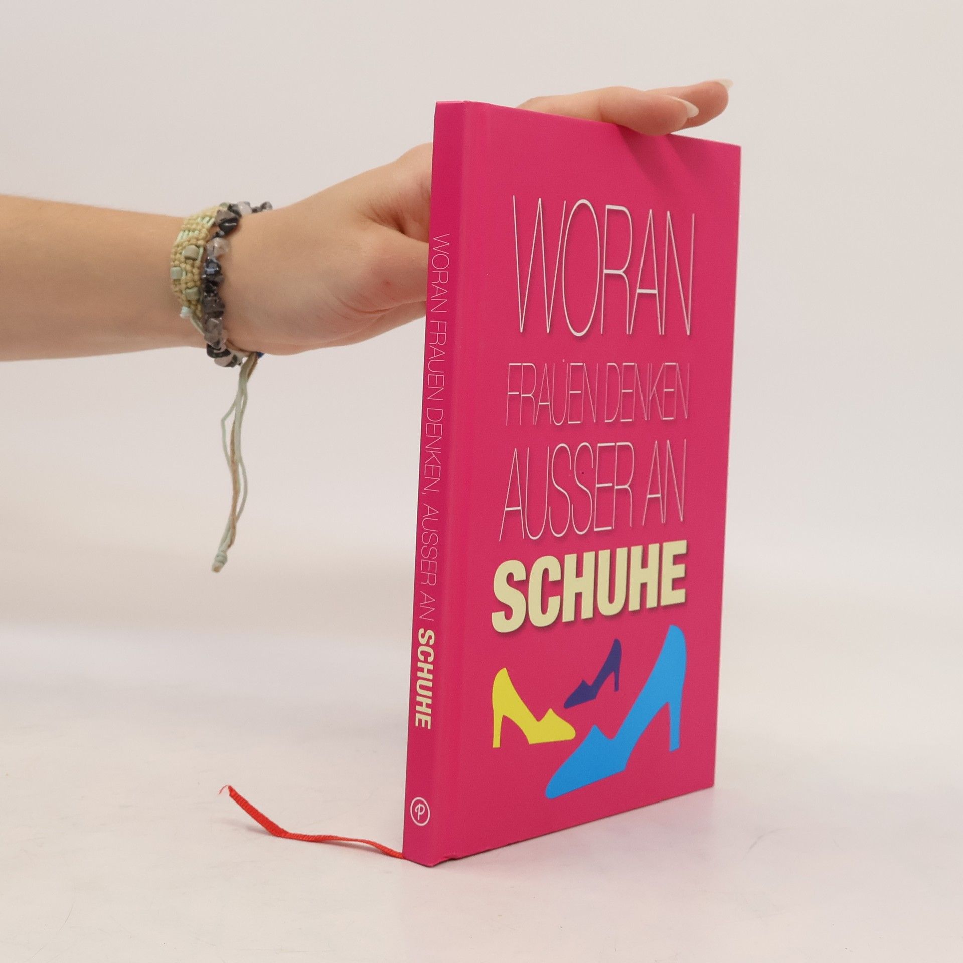 AA.VV. Woran Frauen denken ausser an Schuhe