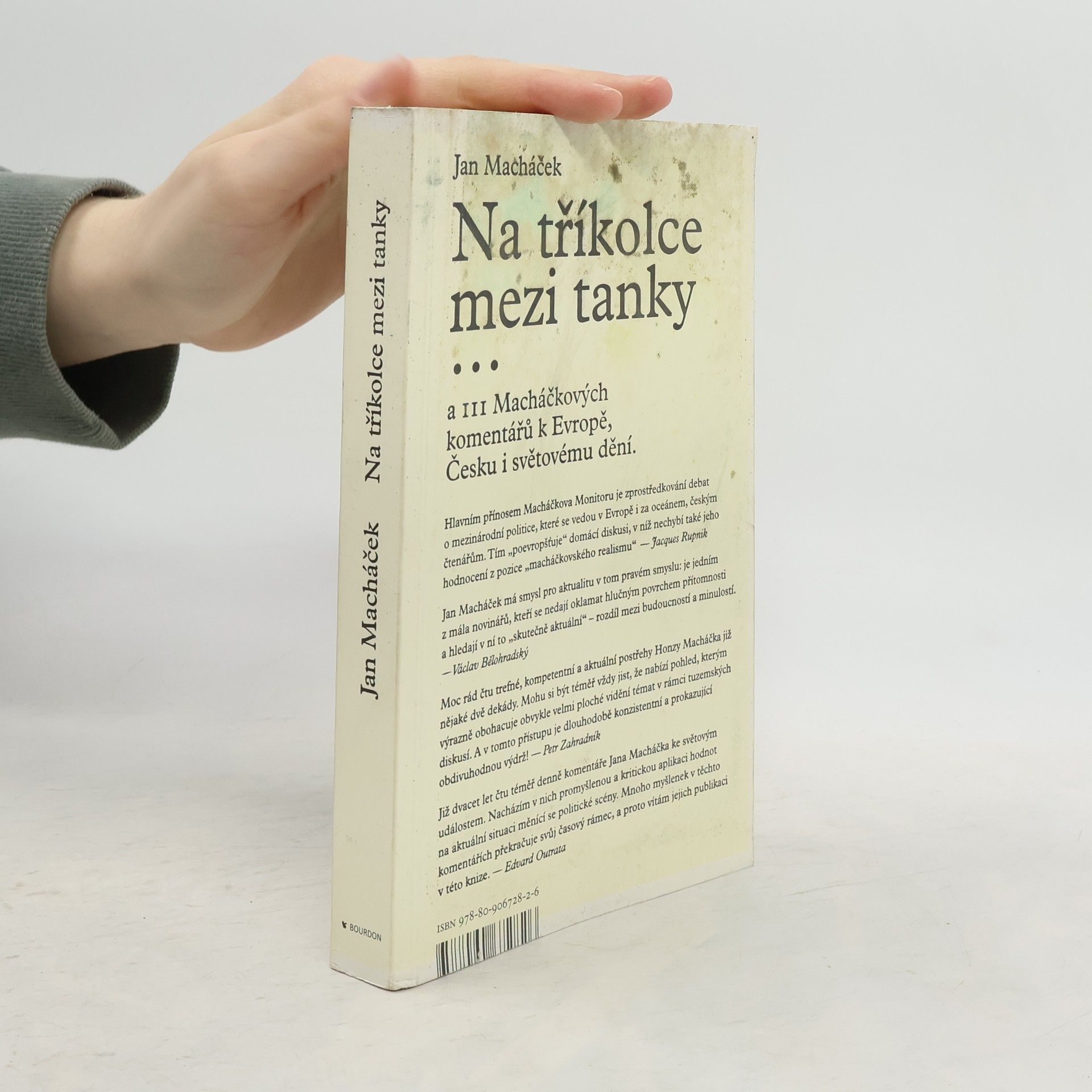 Jan Macháček Na tříkolce mezi tanky... a 111 Macháčkových komentářů k Evropě, Česku i světovému dění