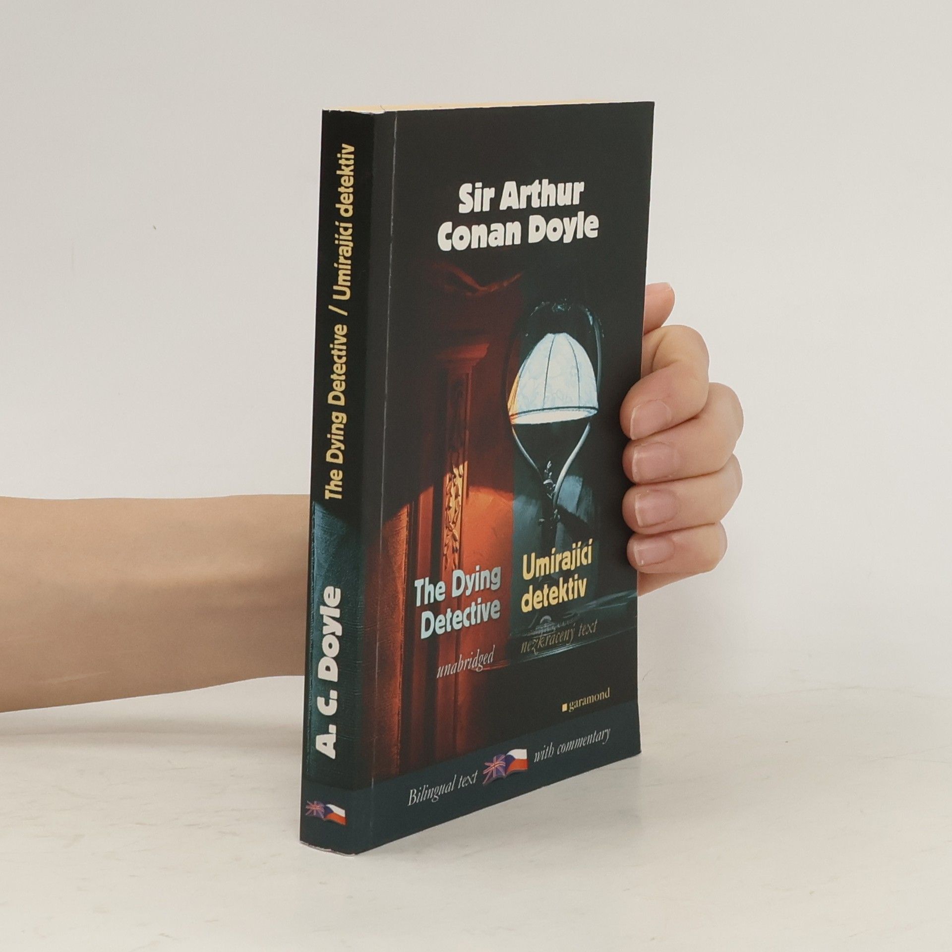 Arthur Conan Doyle Umírající detektiv a jiné případy Sherlocka Holmese. The dying detective and other cases of Sherlock Holmes