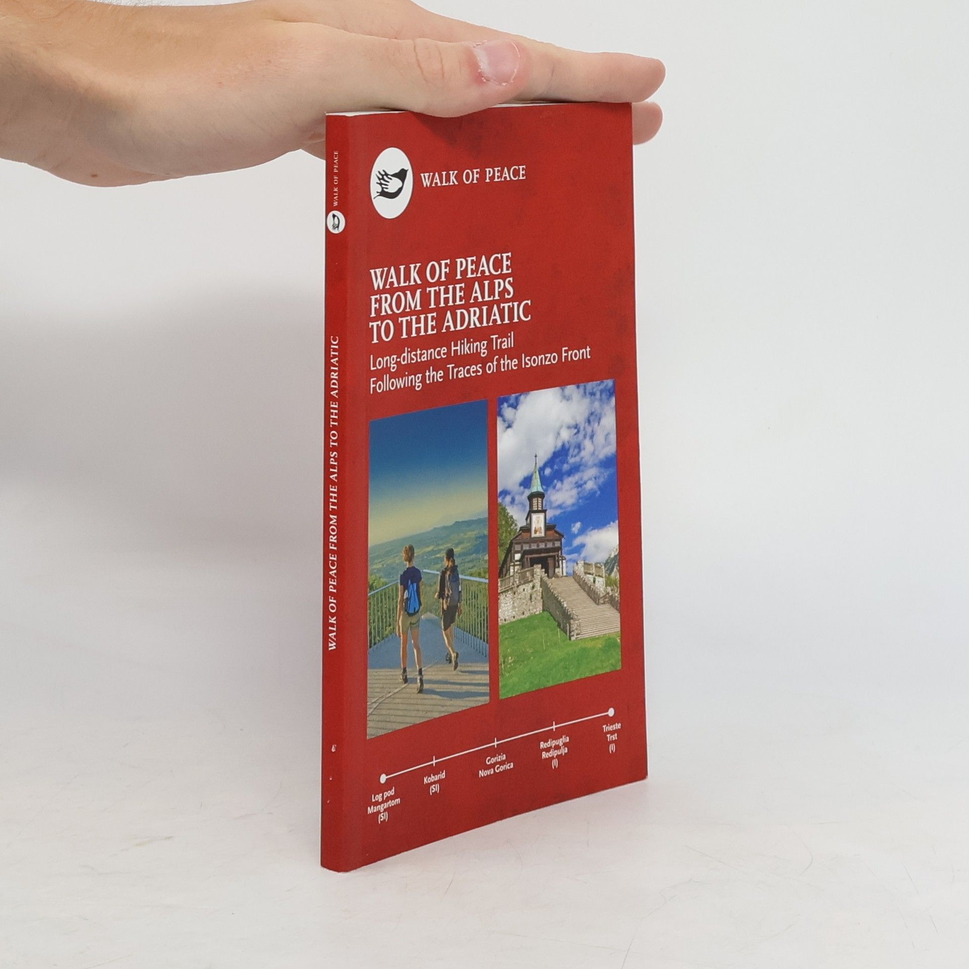 Collectif d'auteurs Walk Of Peace From The Alps To The Adriatic
