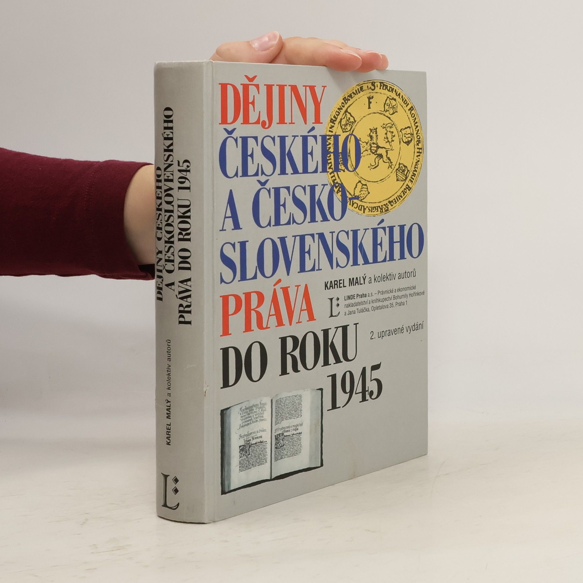 Karel Malý Dějiny českého a československého práva do roku 1945