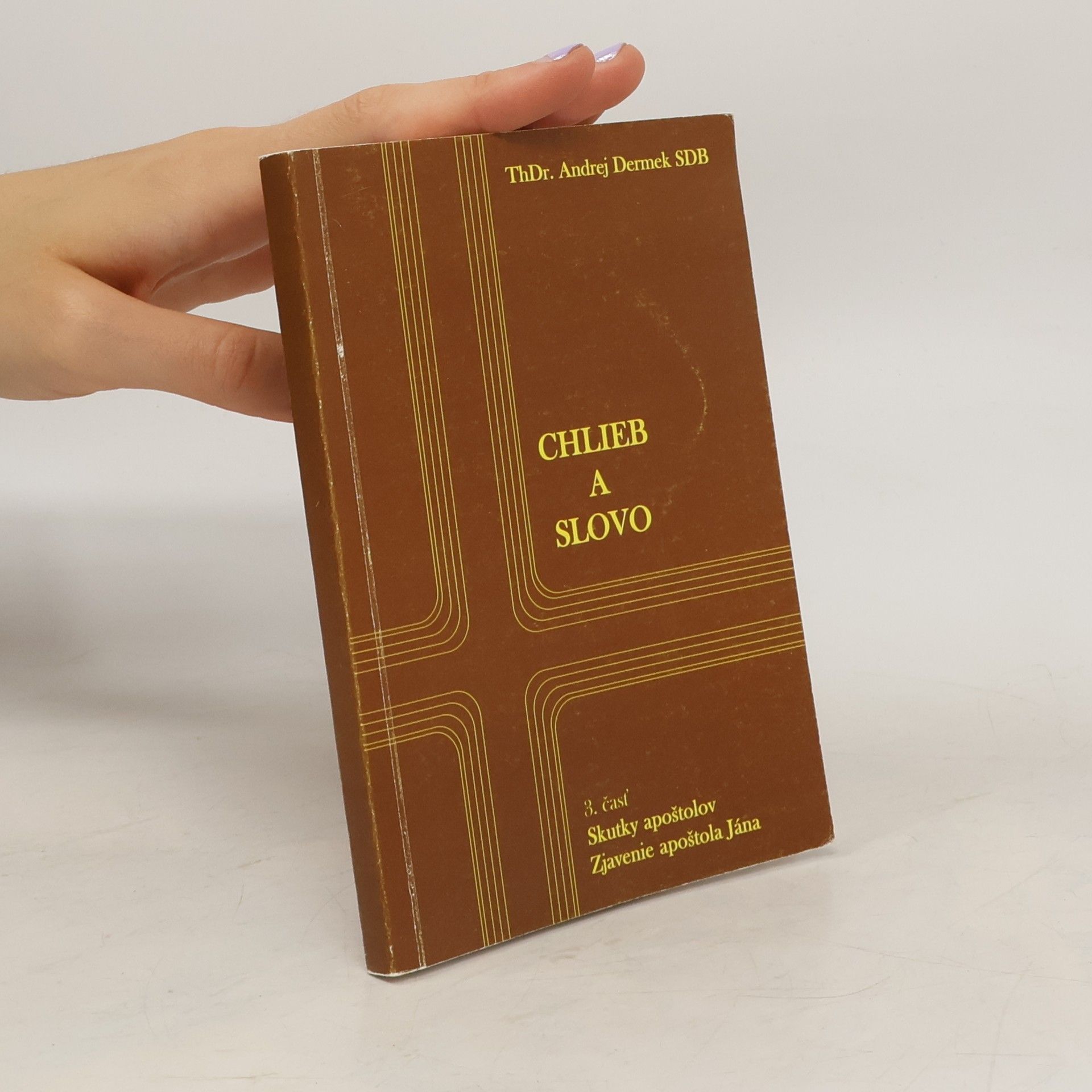 Andrej Dermek Chlieb a slovo - 3.časť (Skutky apoštolov, zjavenie apoštola Jána)