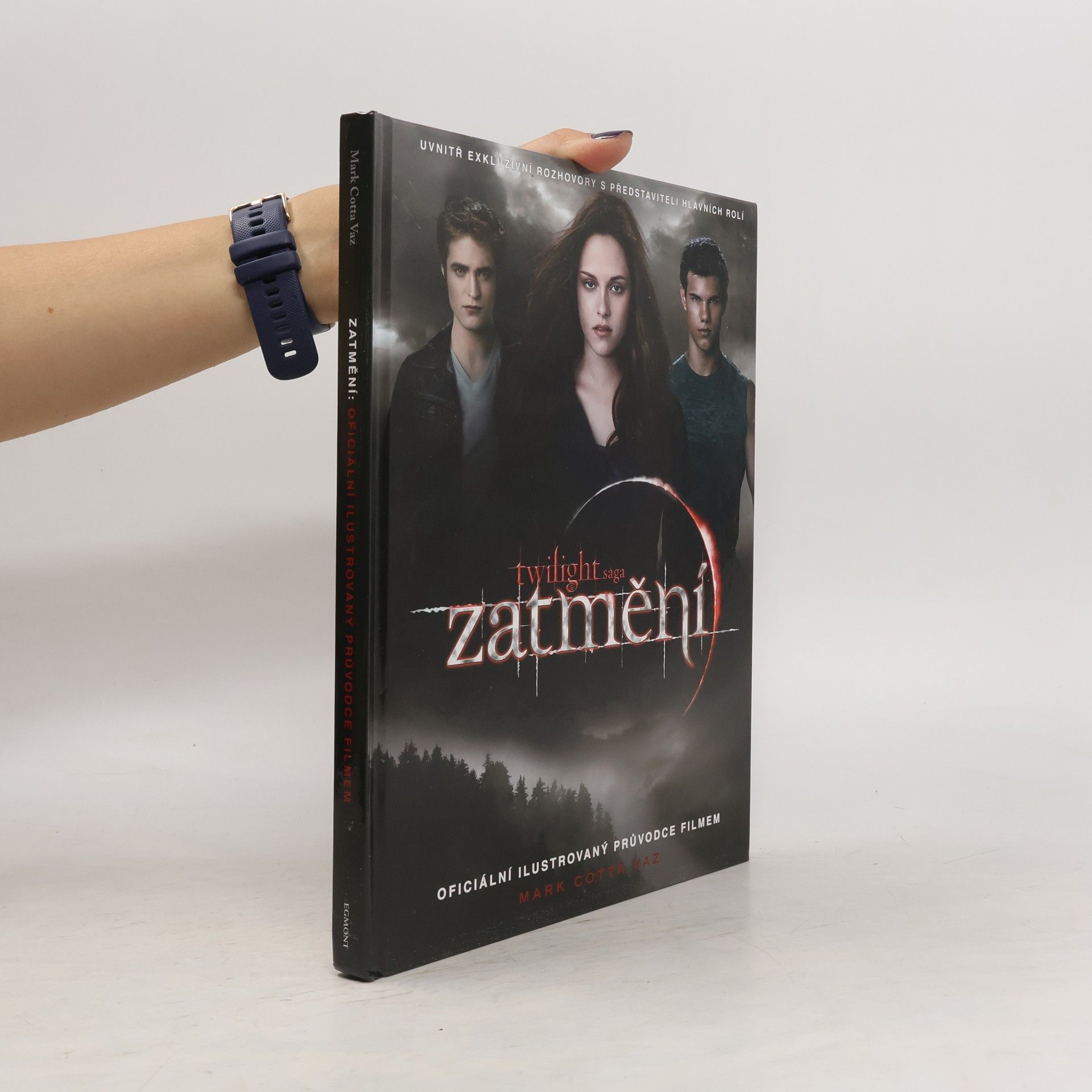 Mark Cotta Vaz Twilight sága Zatmění. Oficiální ilustrovaný průvodce filmem