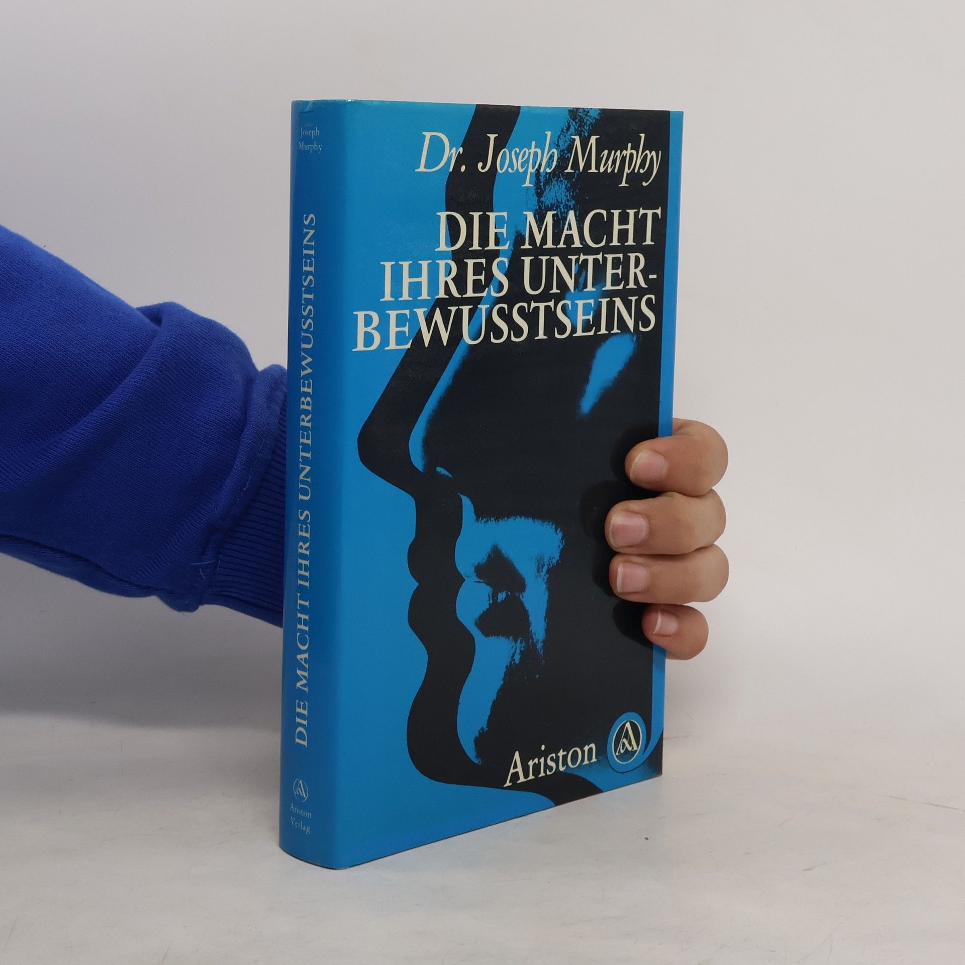 Joseph Murphy Die Macht ihres Unterbewusstseins