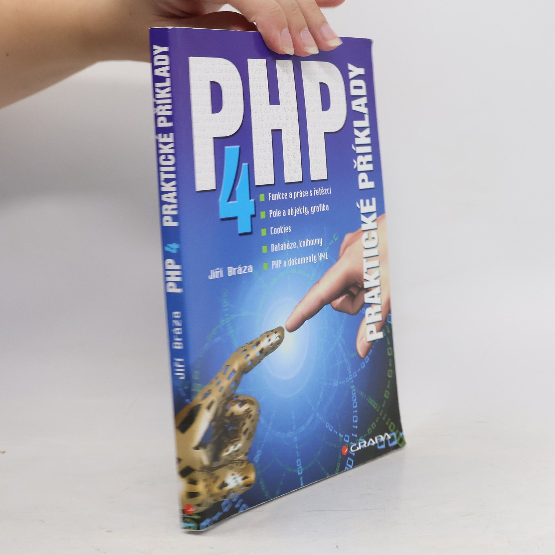 Jiří Bráza PHP 4. Praktické příklady