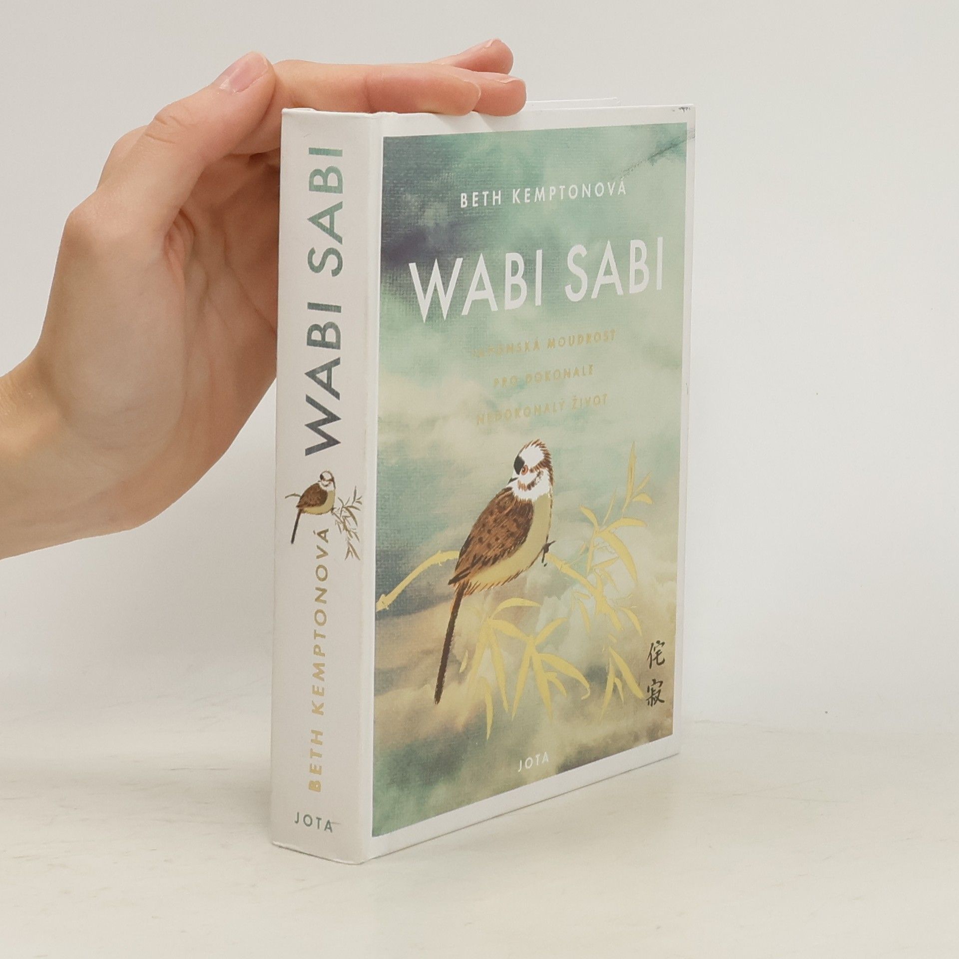 Beth Kempton Wabi sabi : Japonská moudrost pro dokonale nedokonalý život