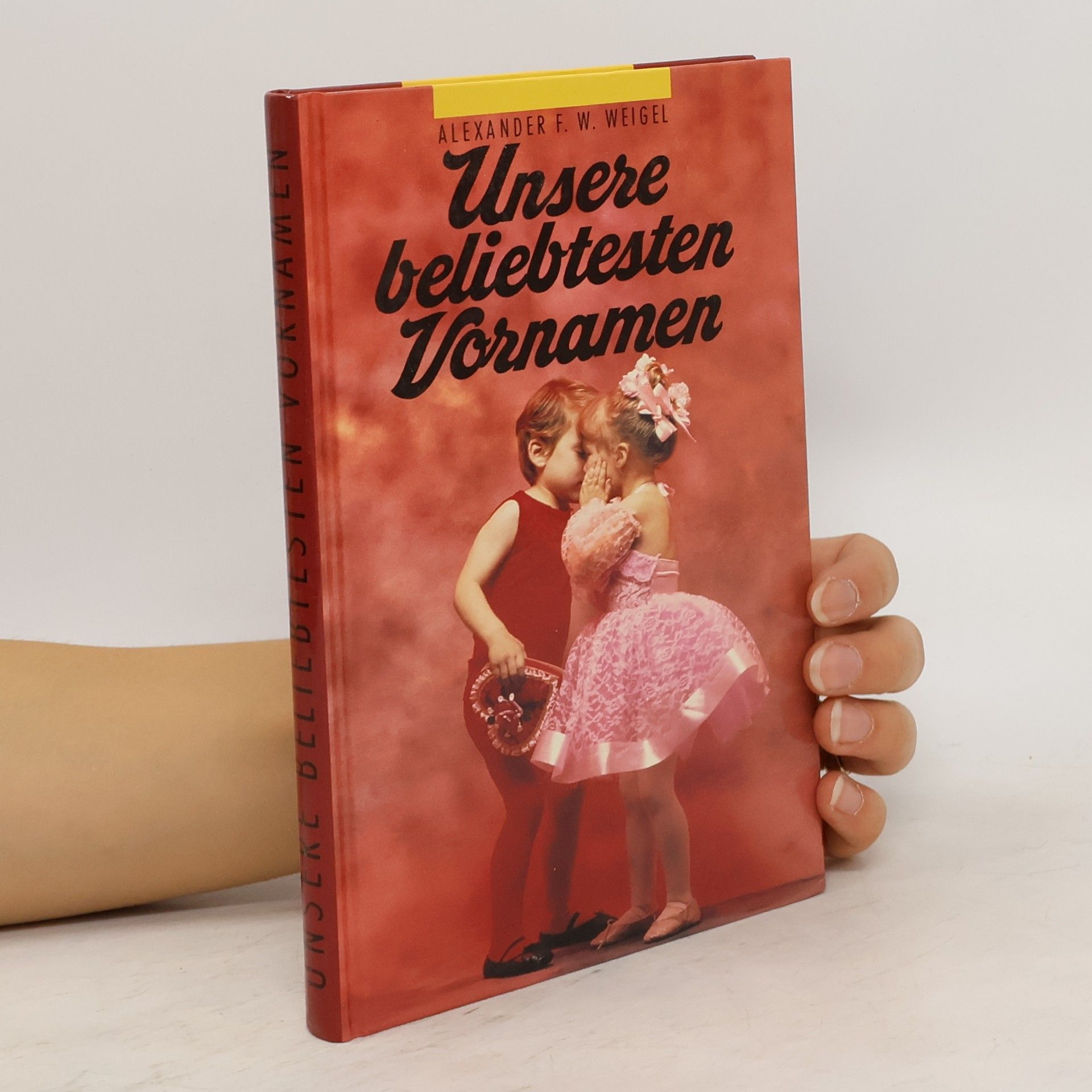 Alexander F. W. Weigel Unsere beliebtesten Vornamen