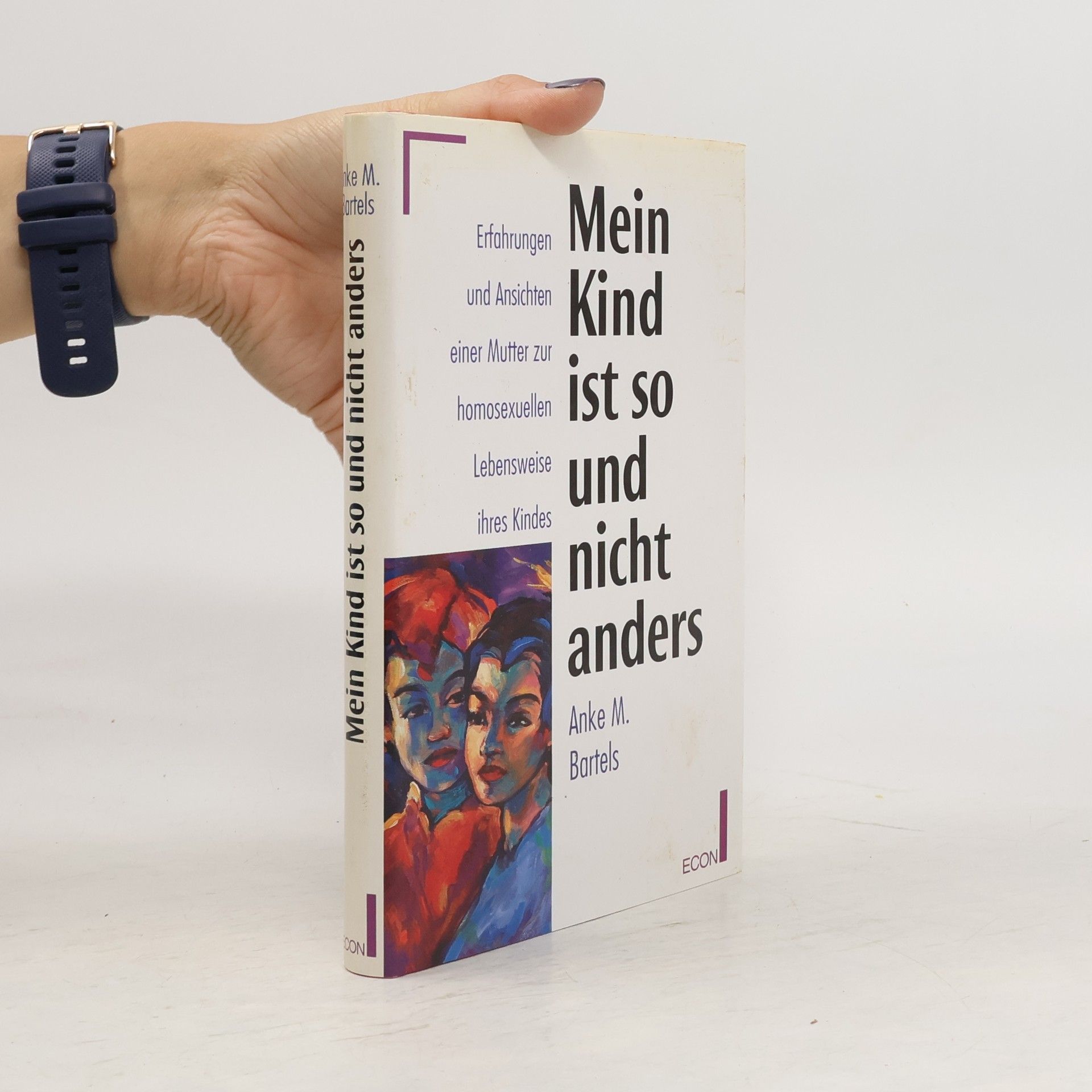 Anke M. Bartels Mein Kind ist so und nicht anders