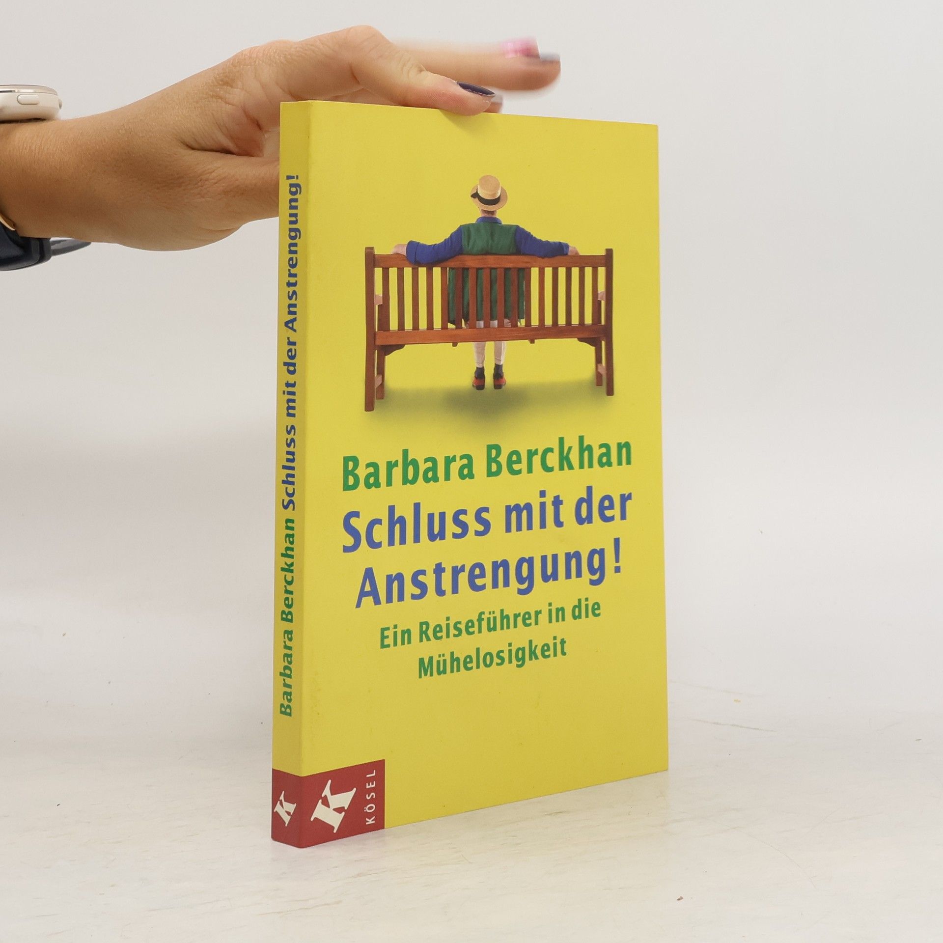 Barbara Berckhan Schluss mit der Anstrengung!