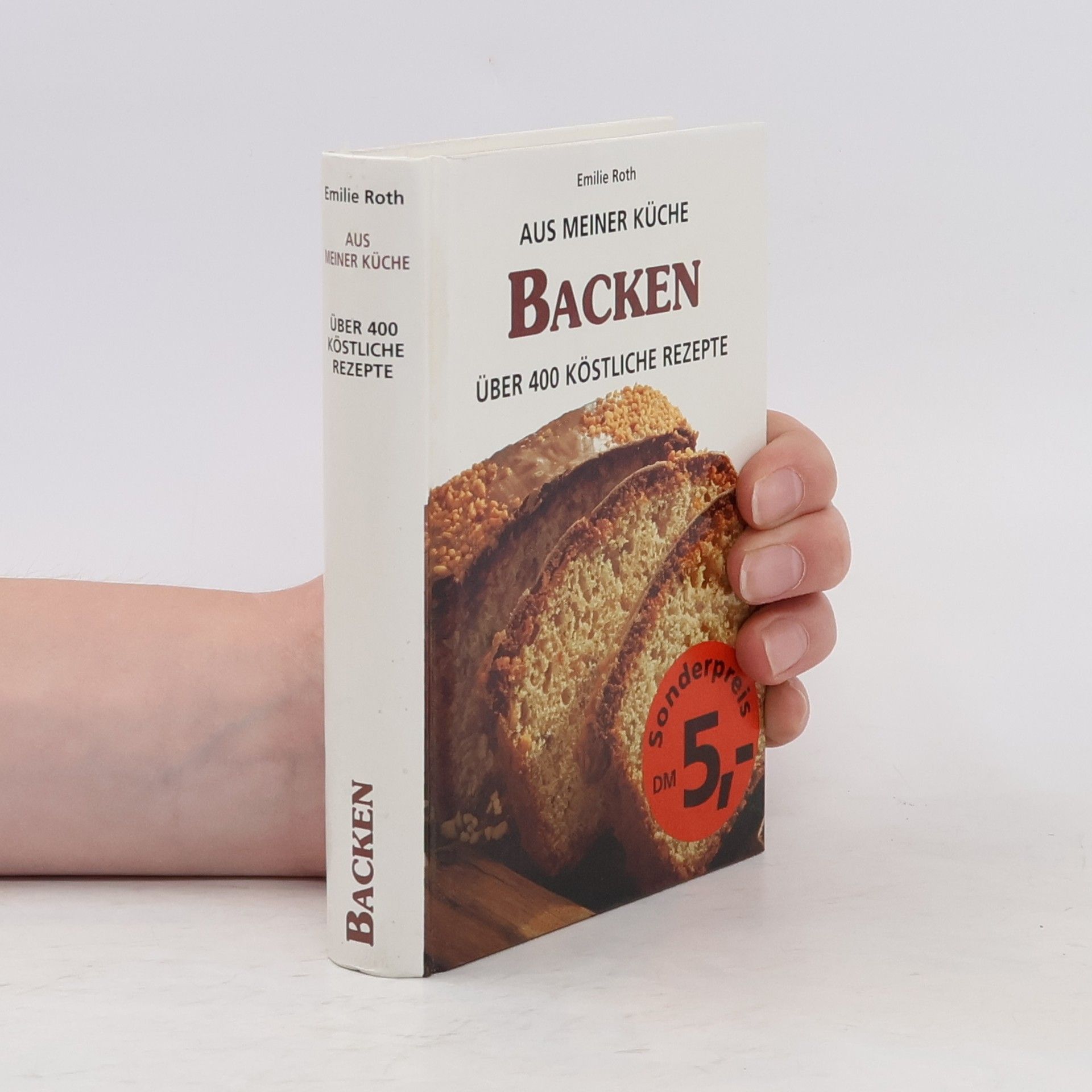 Emilie Roth Aus meiner Küche. Backen