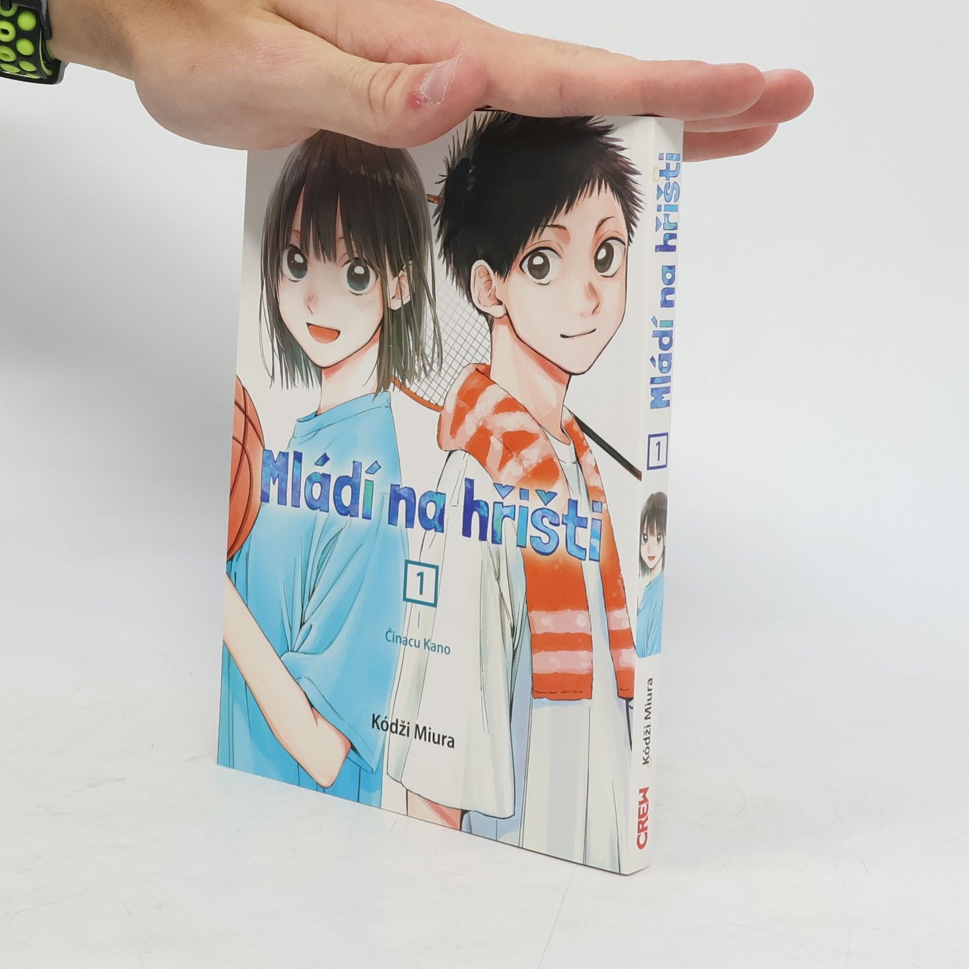 Mládí na hřišti. 1, Činacu Kano