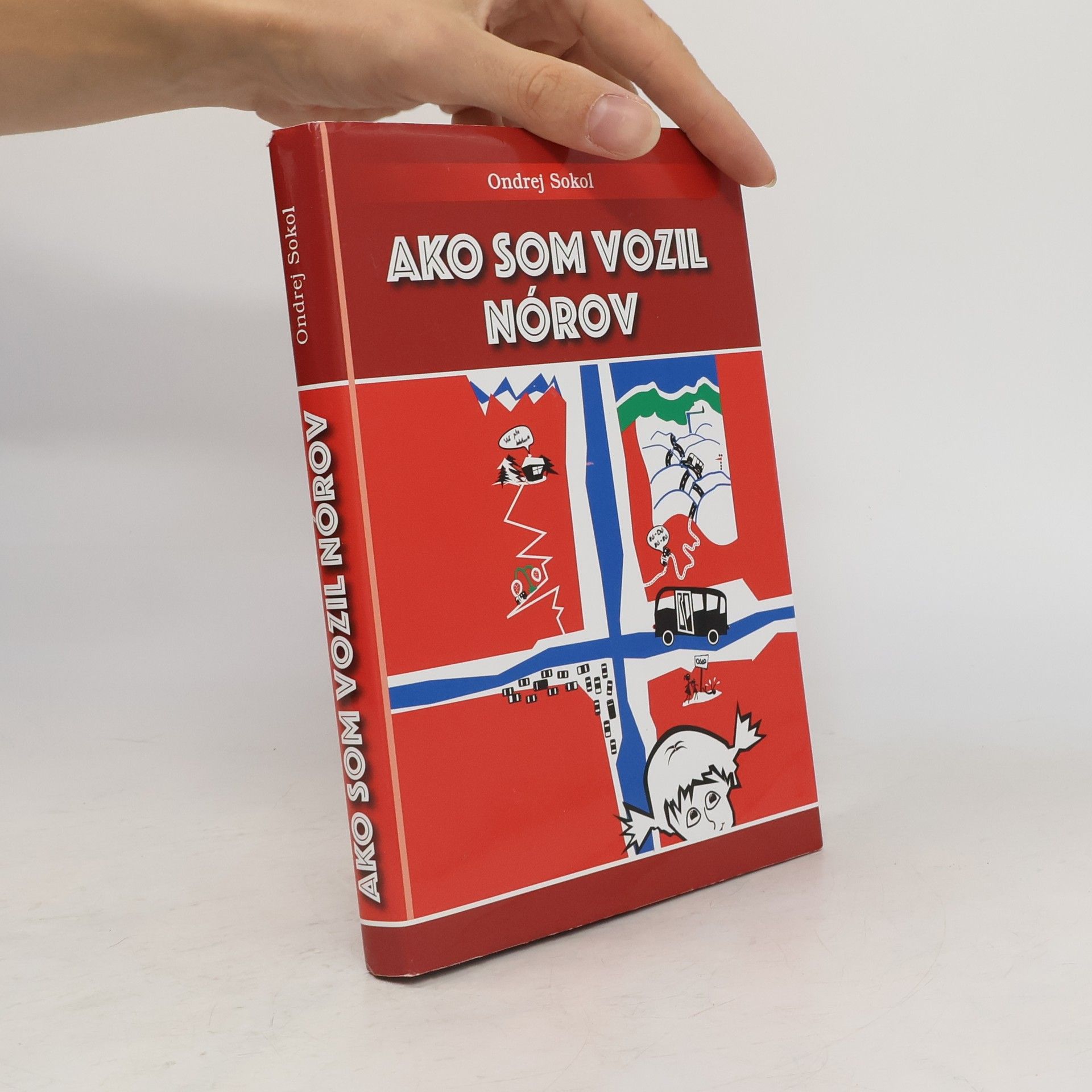 Ondrej Sokol Ako som vozil Nórov